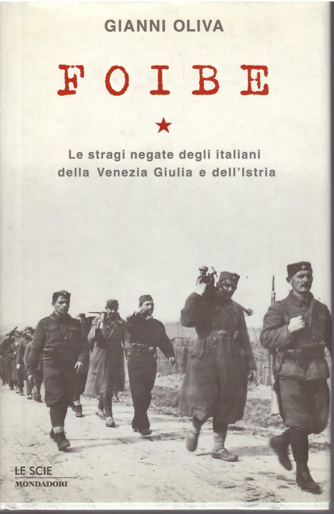FOIBE - LE STRAGI NEGATE DEGLI ITALIANI DELLA VENEZIA GIULIA …