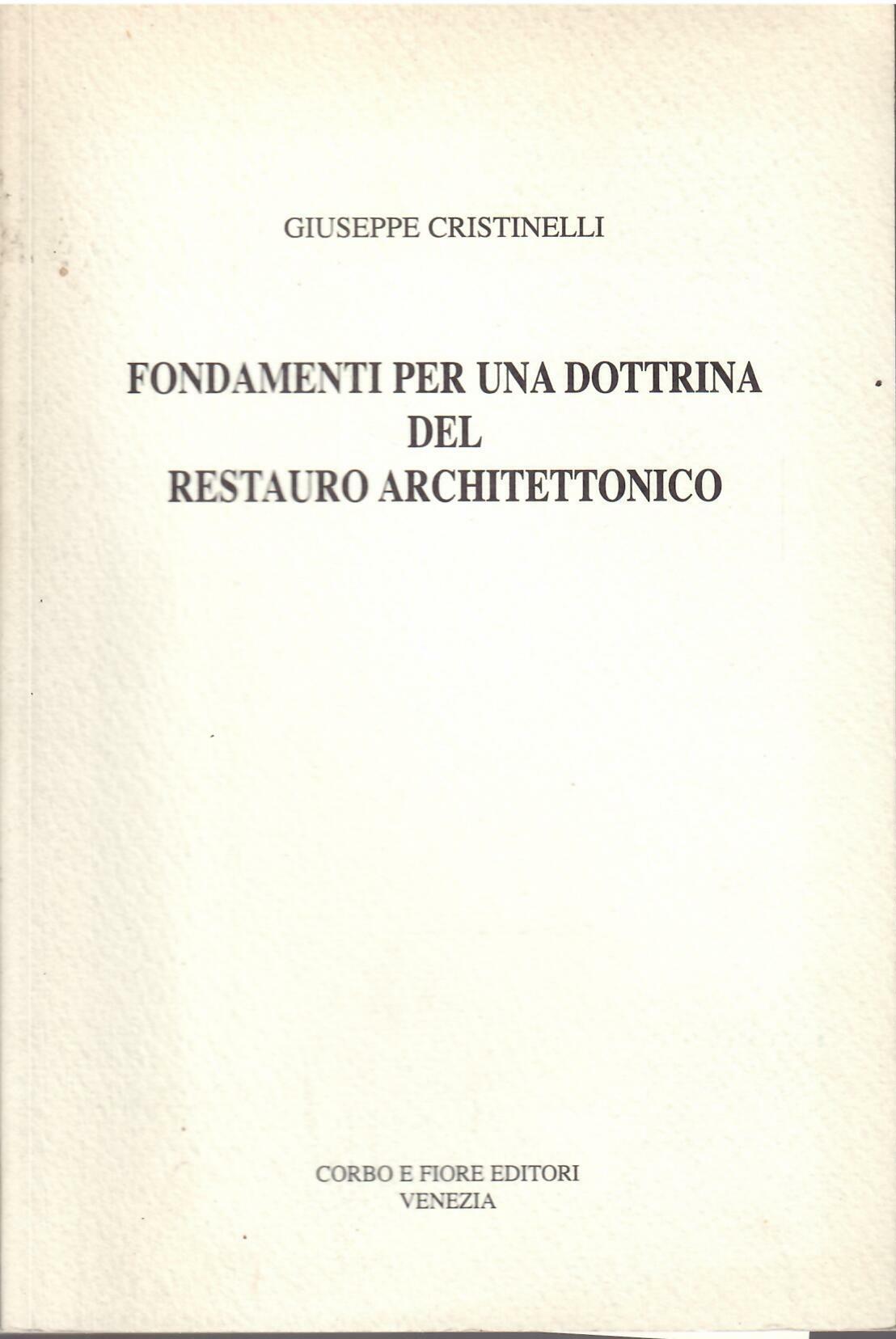 FONDAMENTI PER UNA DOTTRINA DEL RESTAURO ARCHITETTONICO