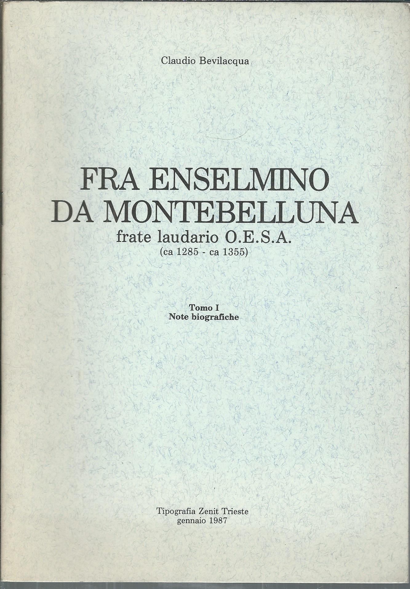 FRA ENSELMINO DA MONTEBELLUNA - FRATE LAUDARIO O.E.S.A. ( 1285 …