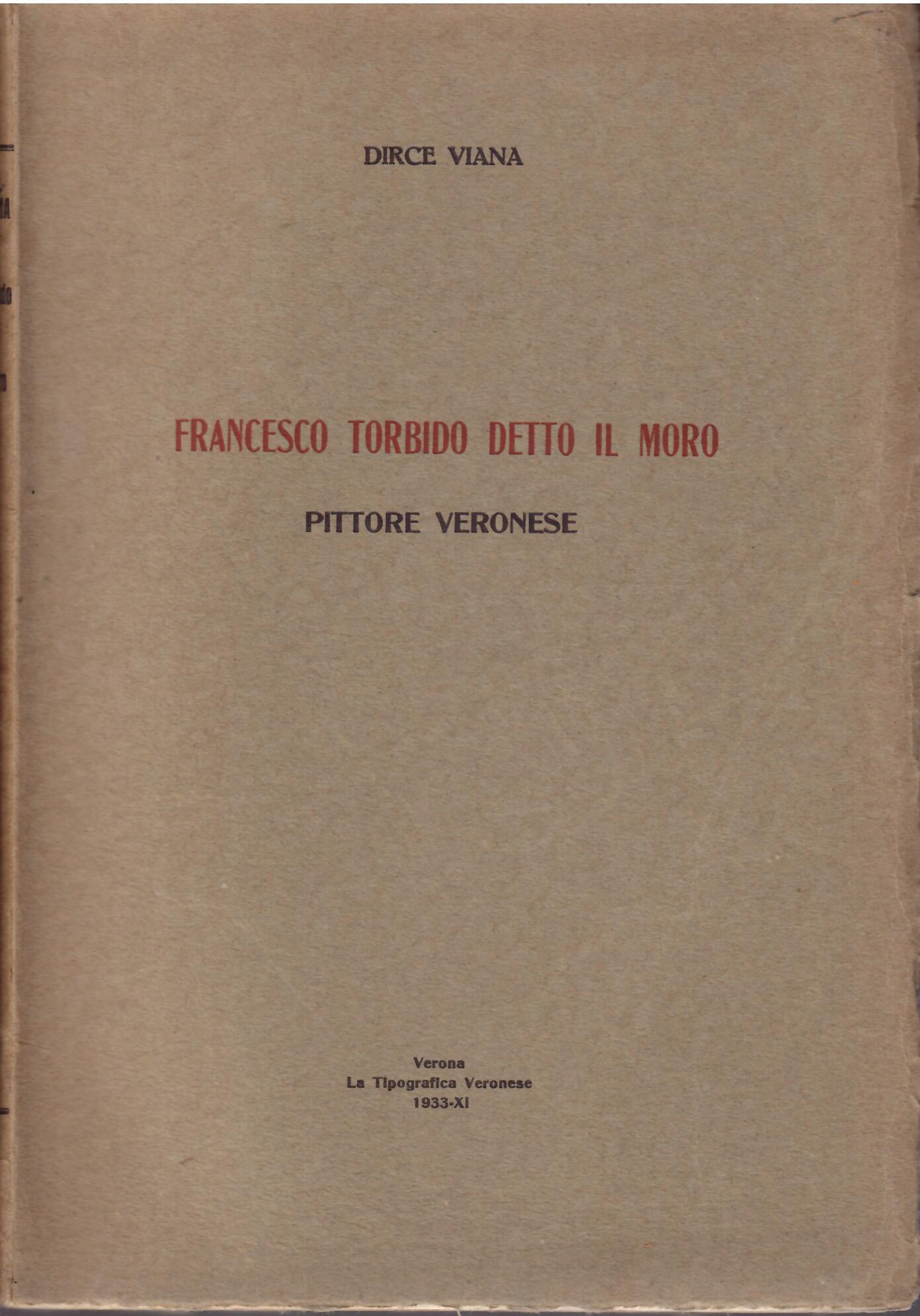 FRANCESCO TORBIDO DETTO IL MORO - PITTORE VERONESE