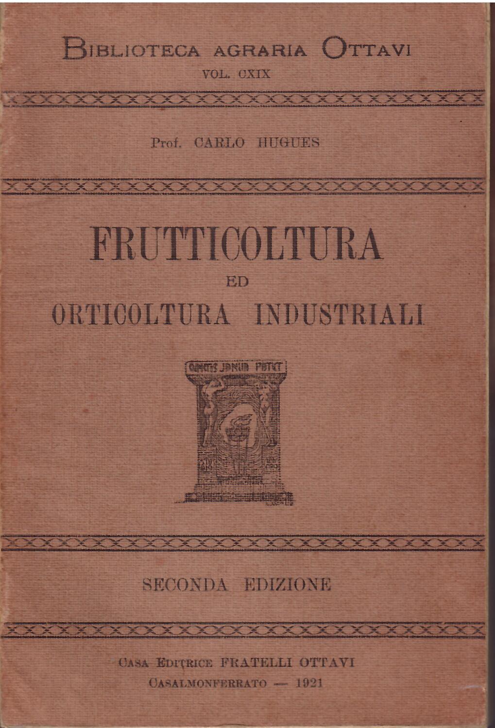 FRUTTICOLTURA ED ORTICOLTURA INDUSTRIALI