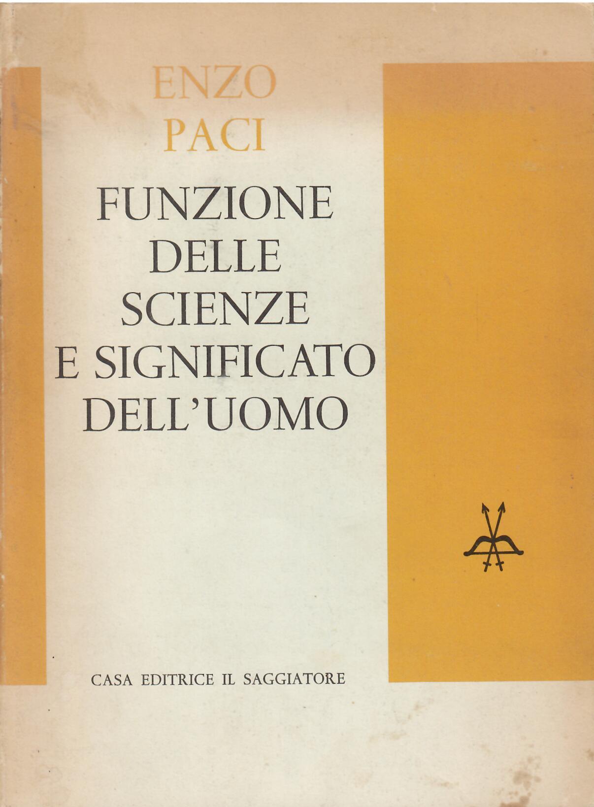 FUNZIONE DELLE SCIENZE E SIGNIFICATO DELL'UOMO