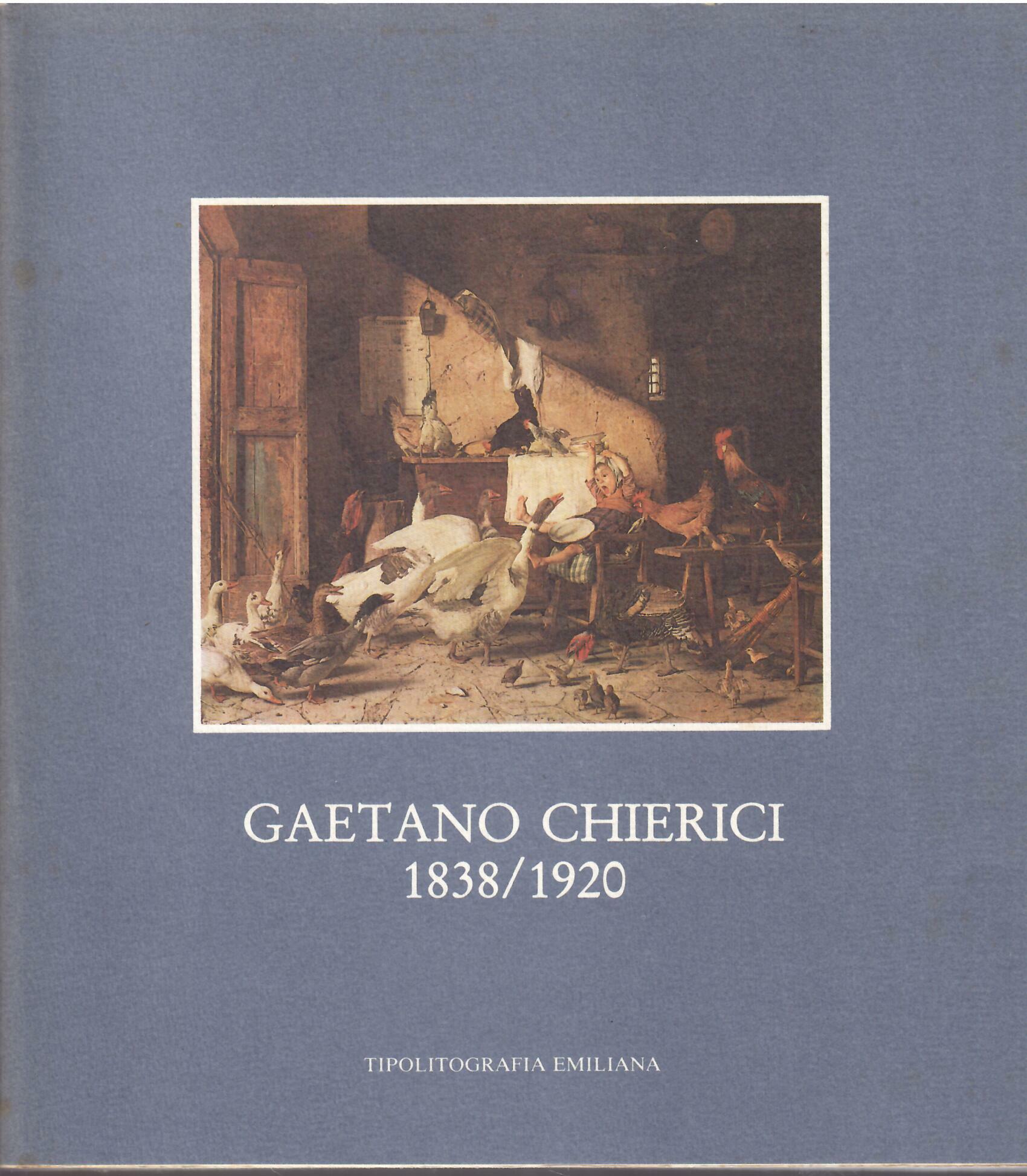 GAETANO CHIERICI - 1838 / 1920 - MOSTRA ANTOLOGICA