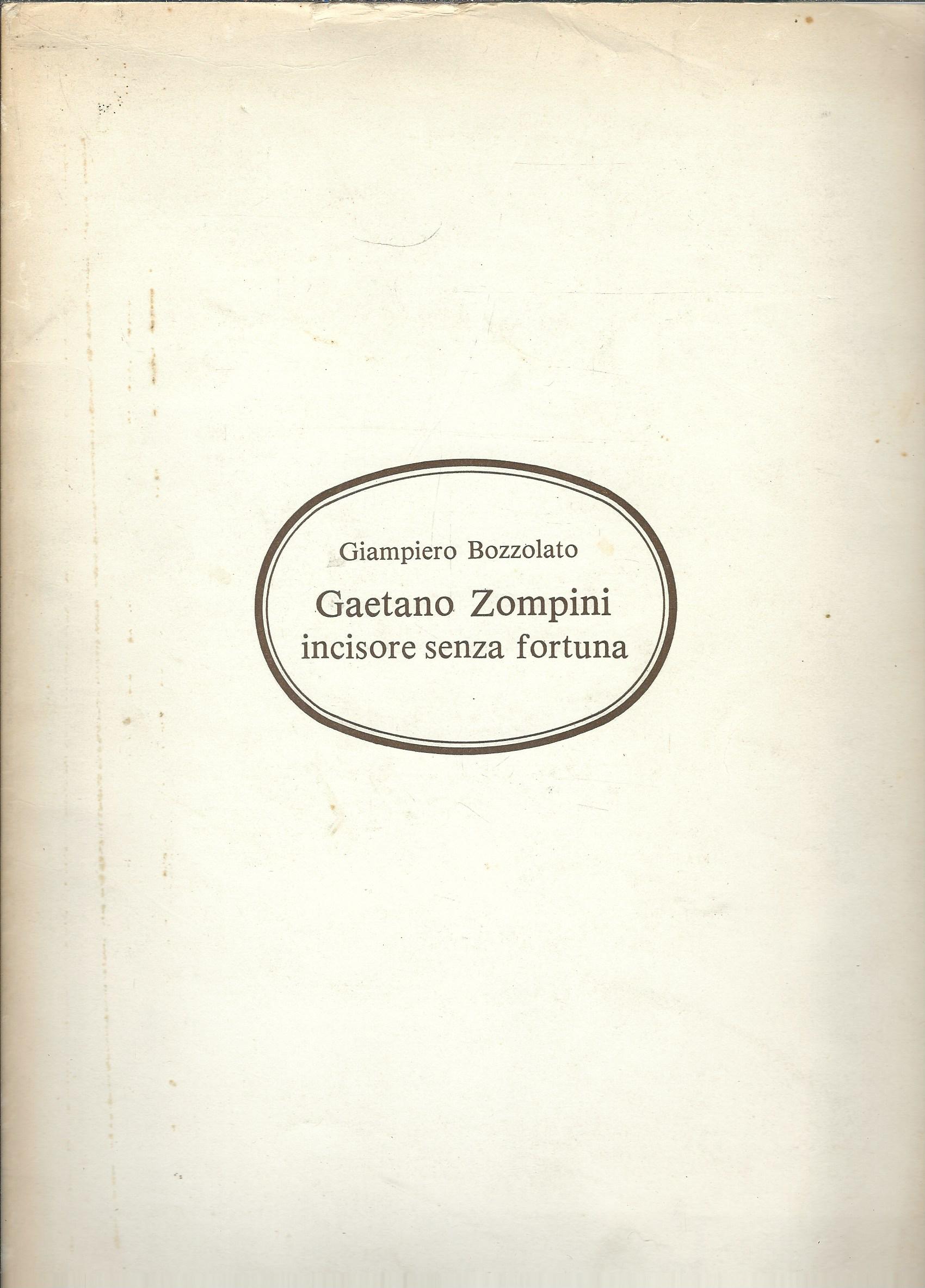 GAETANO ZOMPINI - INCISORE SENZA FORTUNA