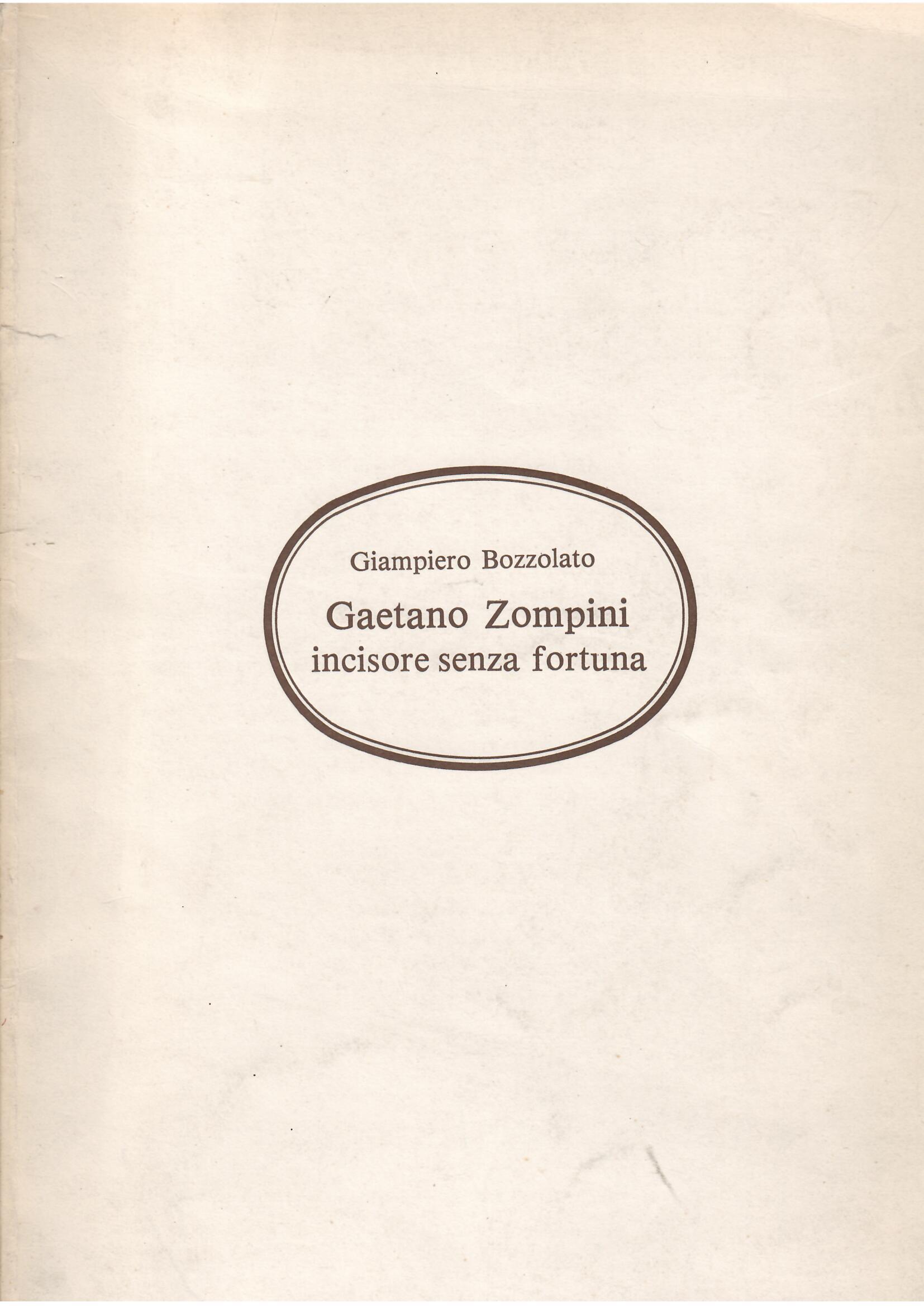 GAETANO ZOMPINI INCISORE SENZA FORTUNA