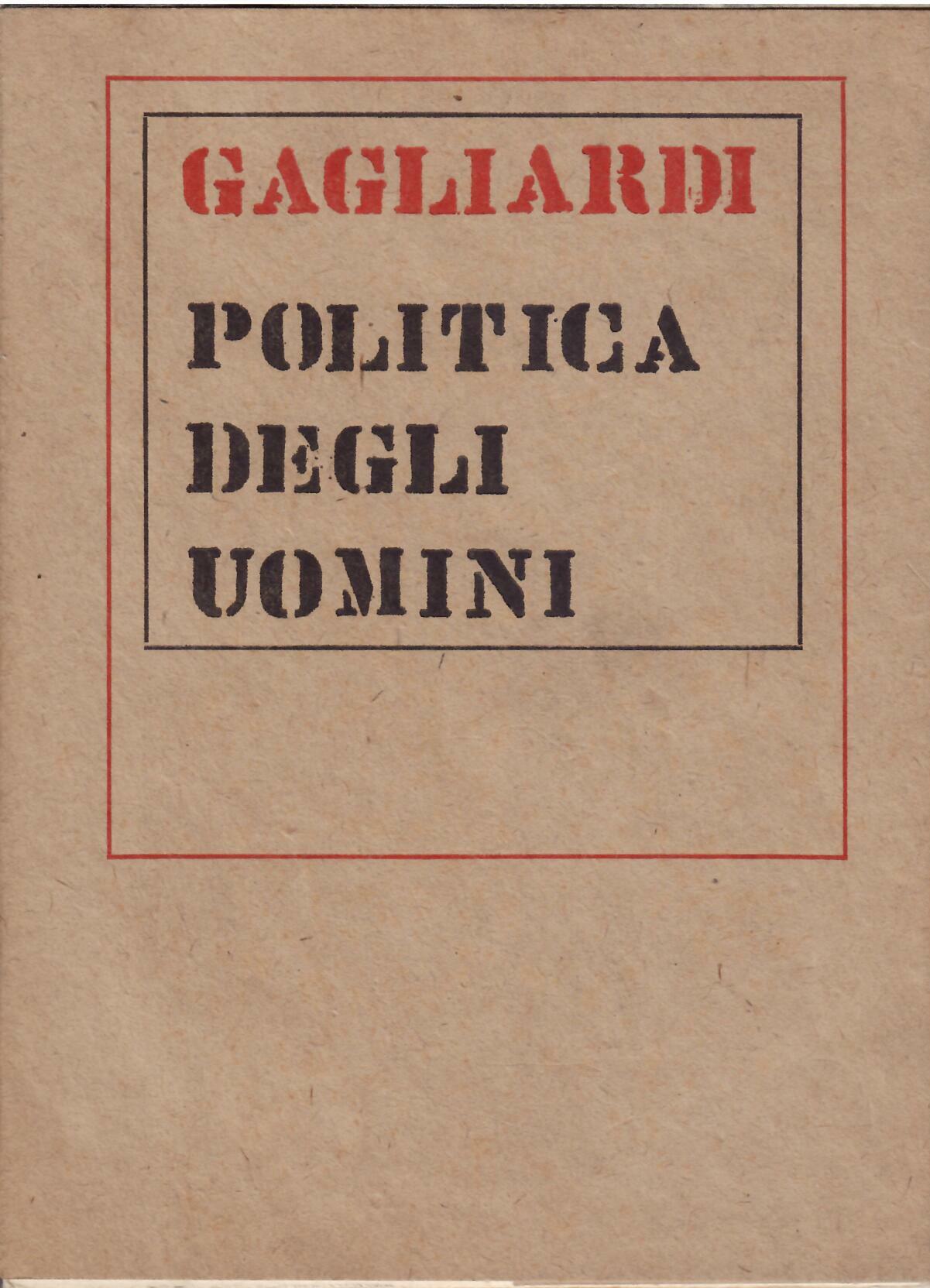 GAGLIARDI - POLITICA DEGLI UOMINI