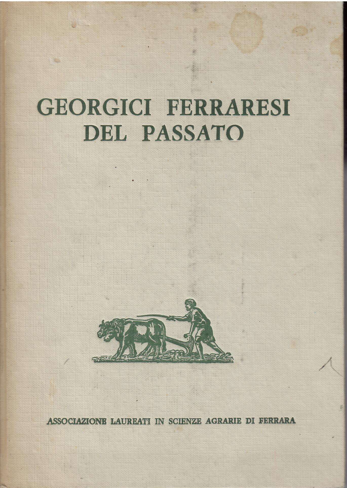 GEORGICI FERRARESI DEL PASSATO