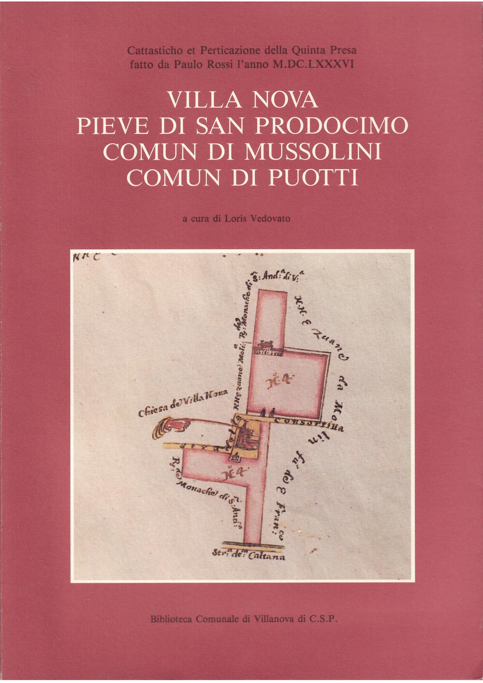 VILLA NOVA PIEVE DI SAN PROSDOCIMO COMUN DI MUSSOLINI COMUN …