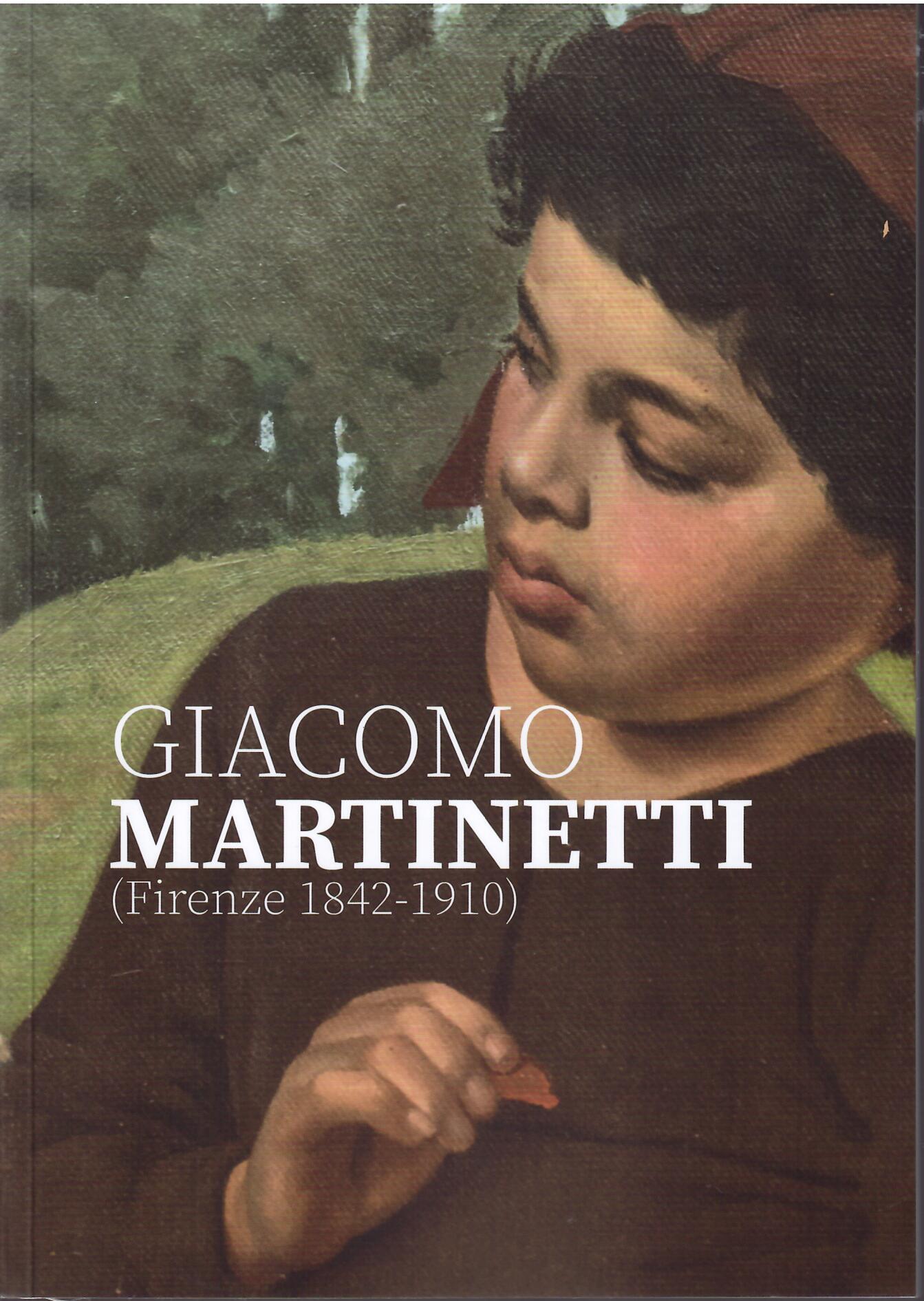 GIACOMO MARTINETTI ( FIRENZE 1842 - 1910 )