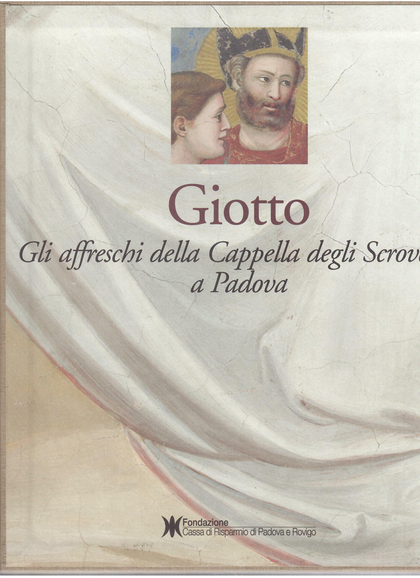 GIOTTO - GLI AFFRESCHI DELLA CAPPELLA DEGLI SCROVEGNI A PADOVA