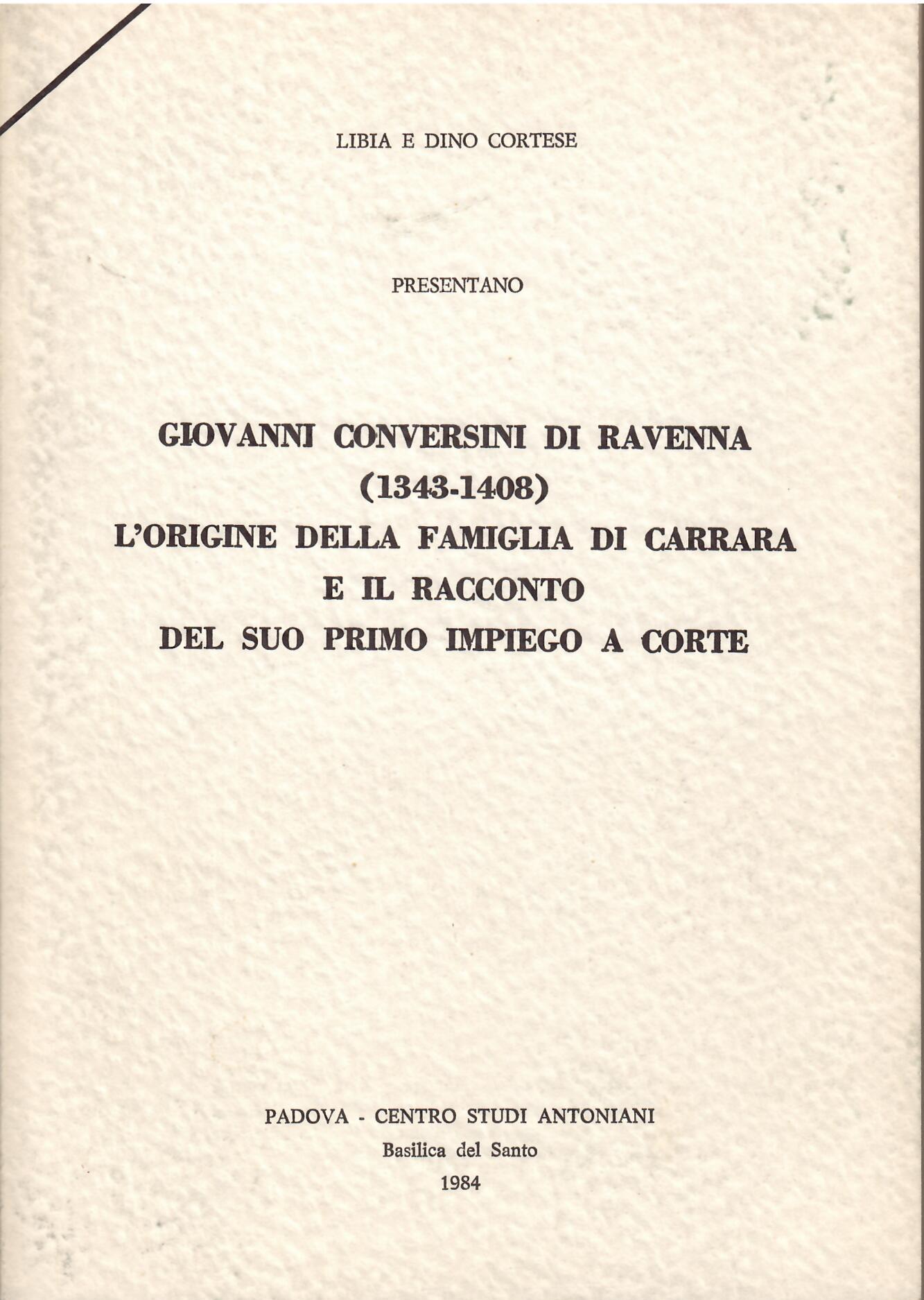 GIOVANNI CONVERSINI DI RAVENNA ( 1343 - 1408 ) L'ORIGINE …