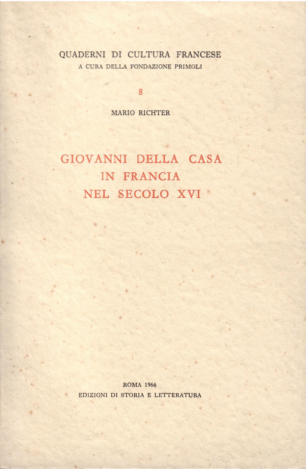 GIOVANNI DELLA CASA DI FRANCIA NEL SECOLO XVI