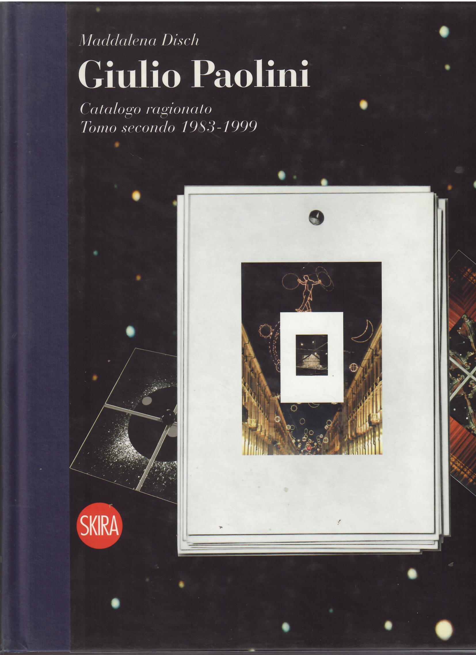 GIULIO PAOLINI - CATALOGO RAGIONATO - TOMO SECONDO 1983 - …