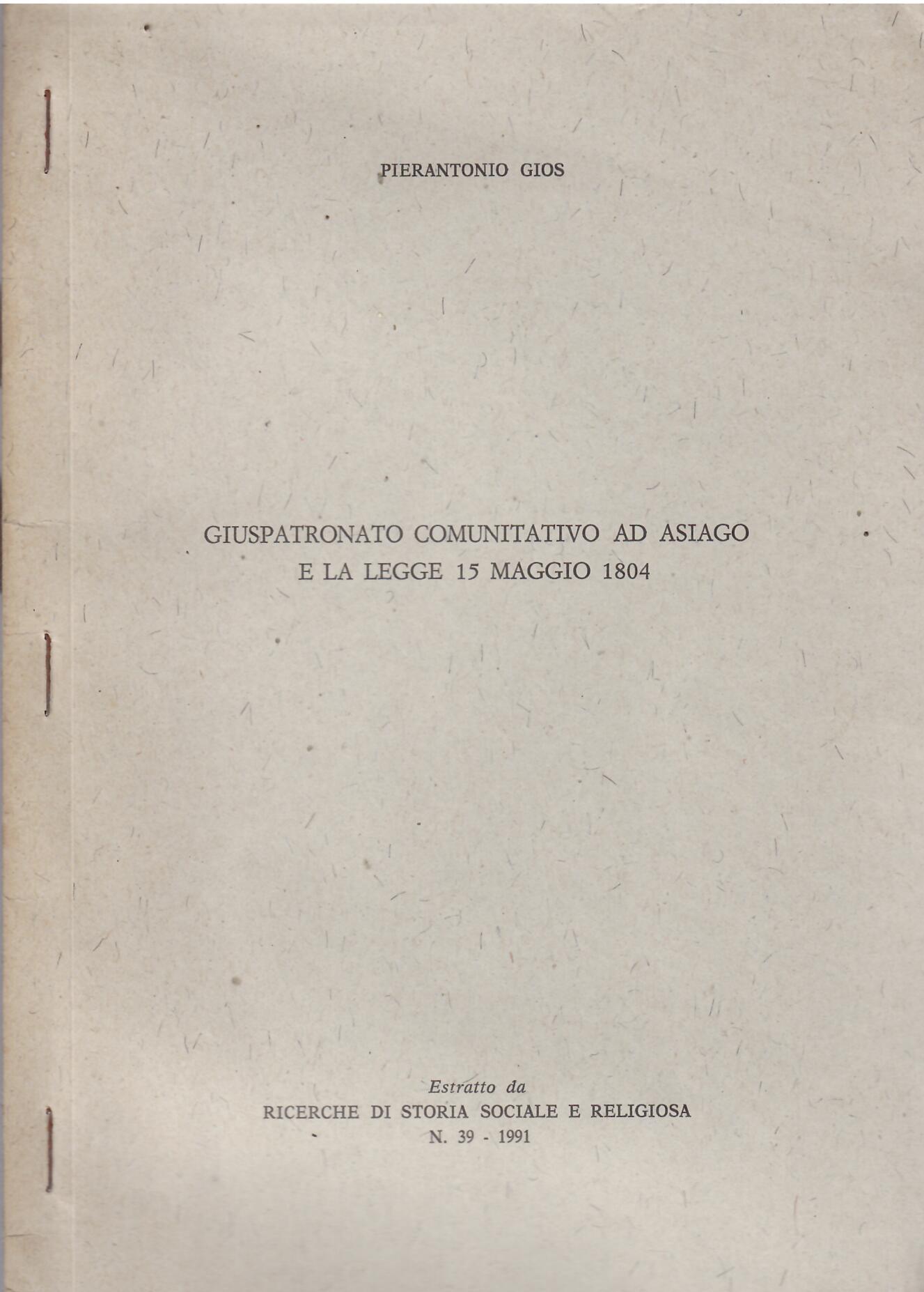 GIUSPATRONATO COMUNITATIVO AD ASIAGO E LA LEGGE 15 MAGGIO 1804