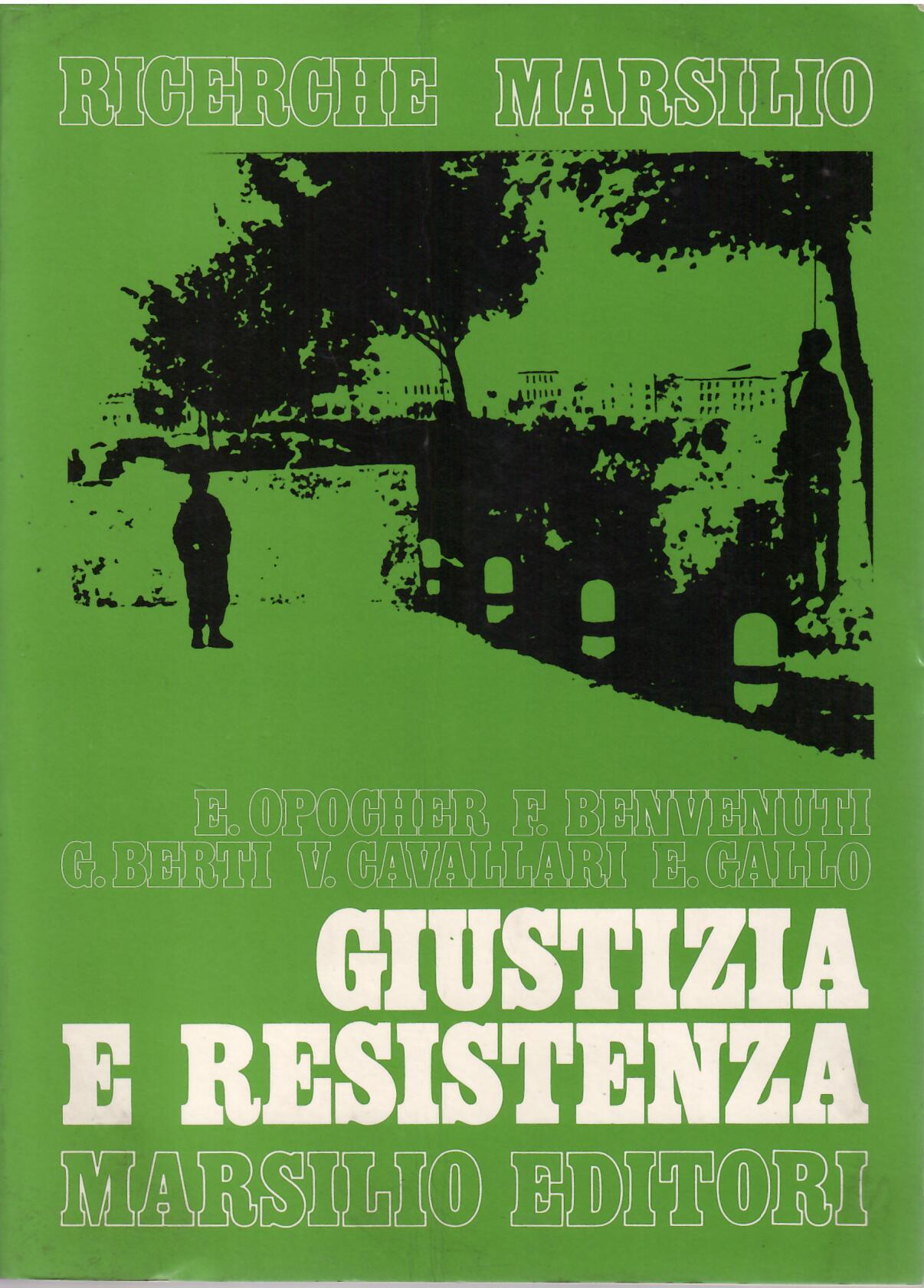 GIUSTIZIA E RESISTENZA - L'IDEALE DI GIUSTIZIA DELLA RESISTENZA E …