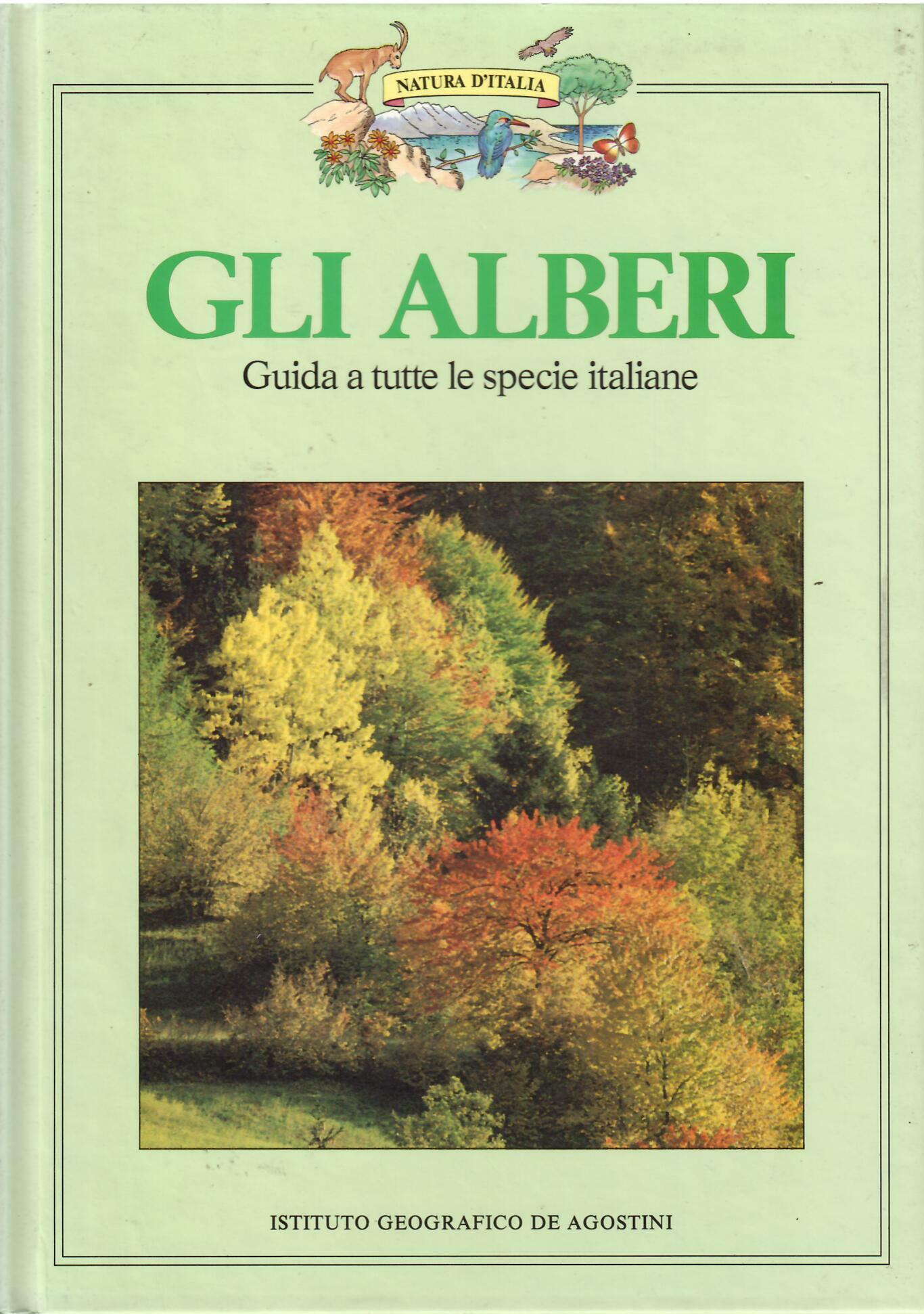 GLI ALBERI - GUIDA A TUTTE LE SPECIE ITALIANE