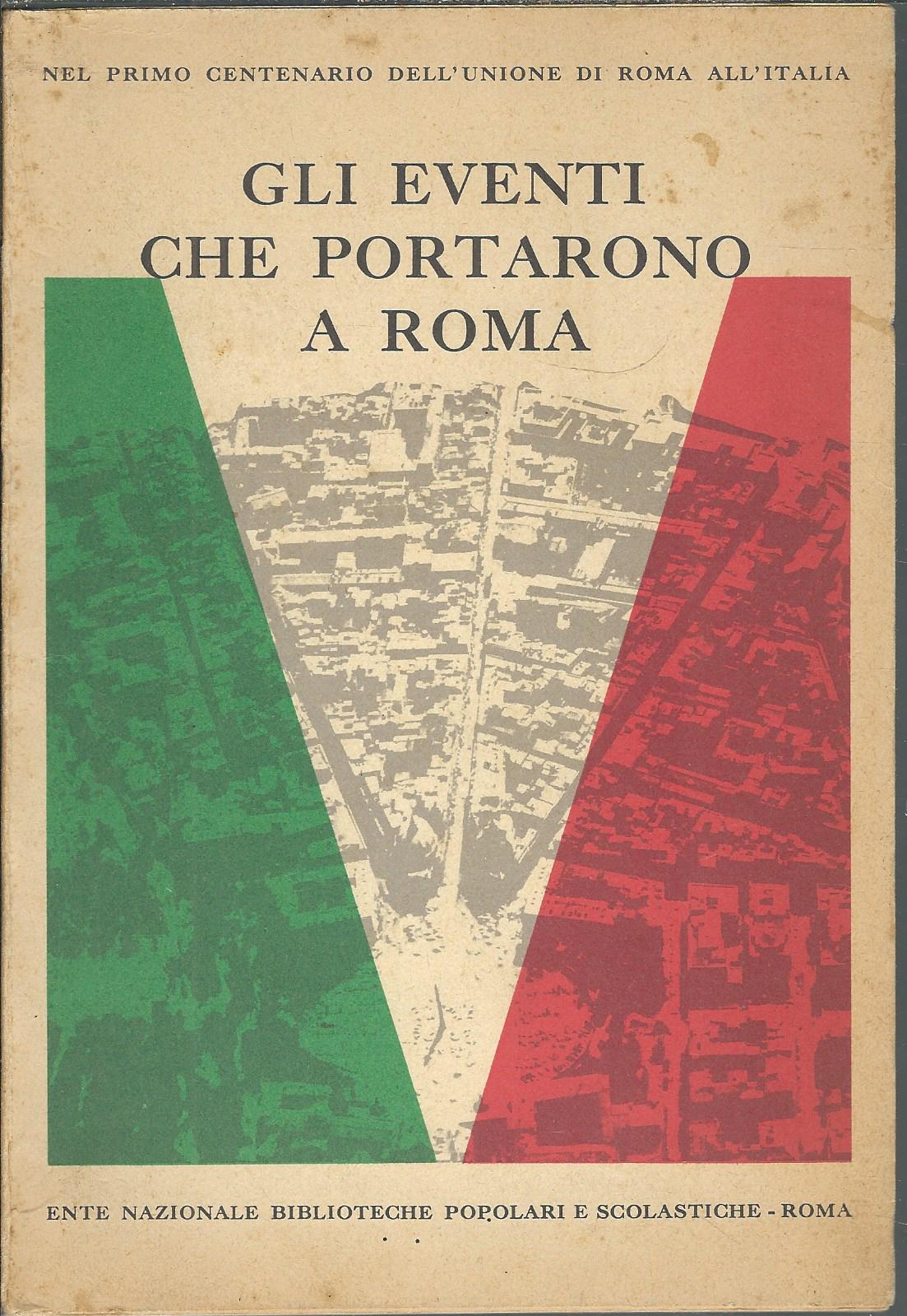 GLI EVENTI CHE PORTARONO A ROMA