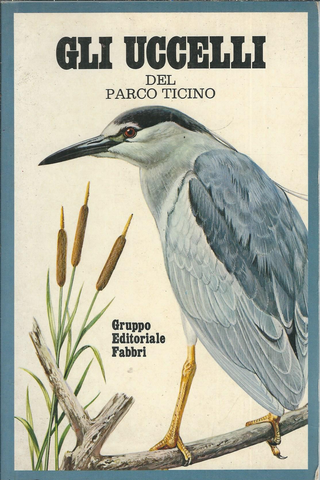 GLI UCCELLI DEL PARCO DEL TICINO