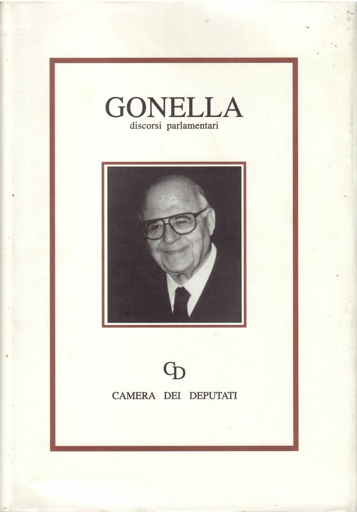 GUIDO GONELLA - DISCORSI PARLAMENTARI ( 1946 - 1973 )