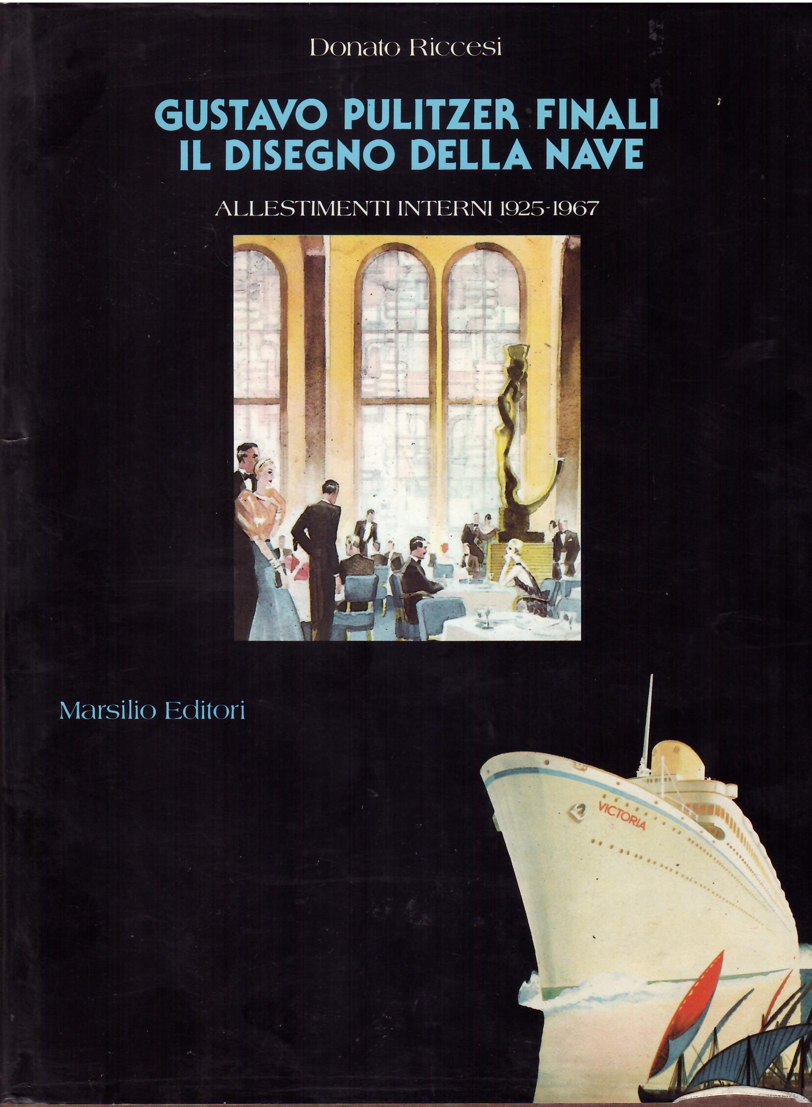 GUSTAVO PULITZER FINALI - IL DISEGNO DELLA NAVE - ALLESTIMENTI …