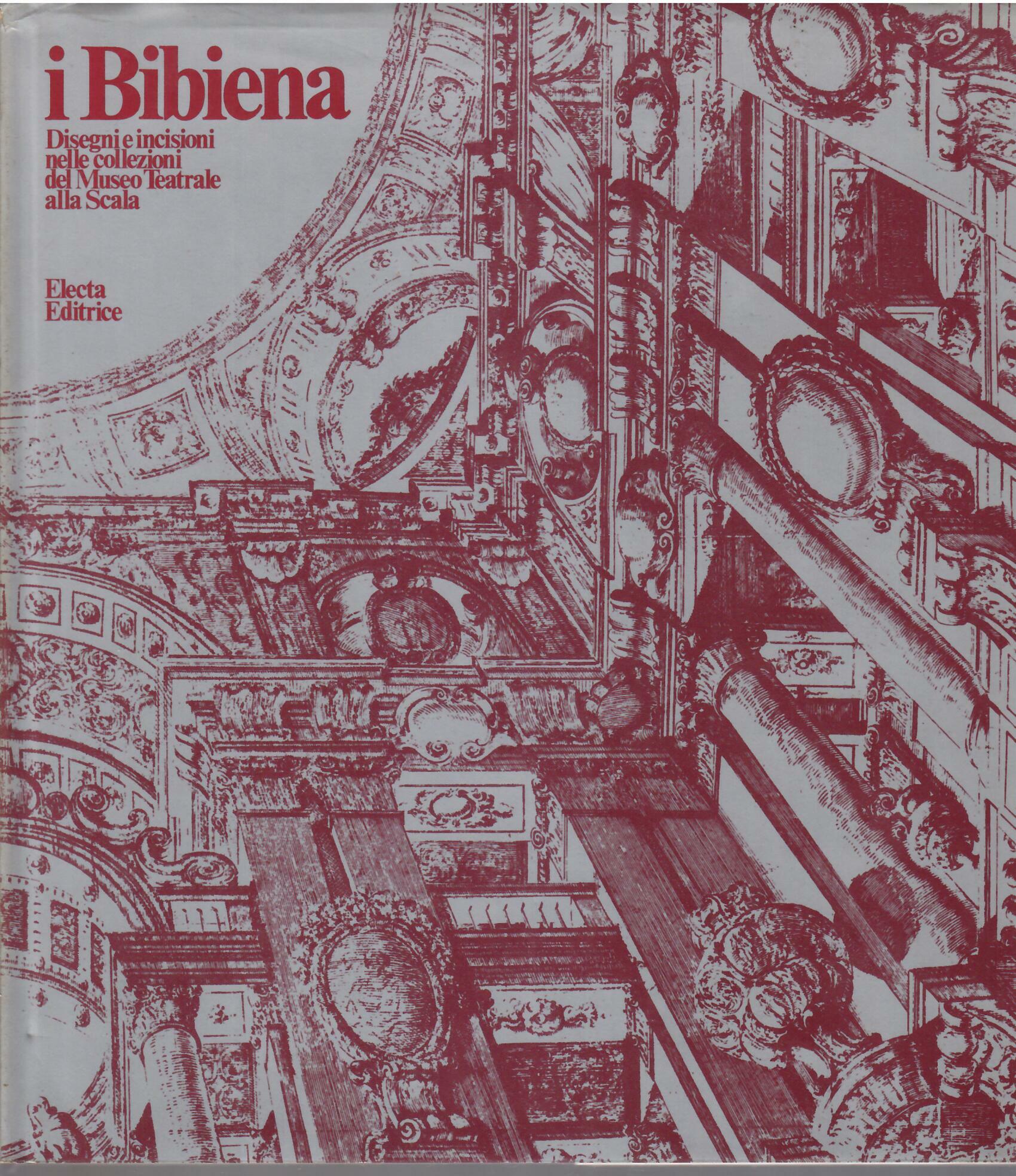 I BIBIENA - DISEGNI E INCISIONI NELLE COLLEZIONI DEL MUSEO …