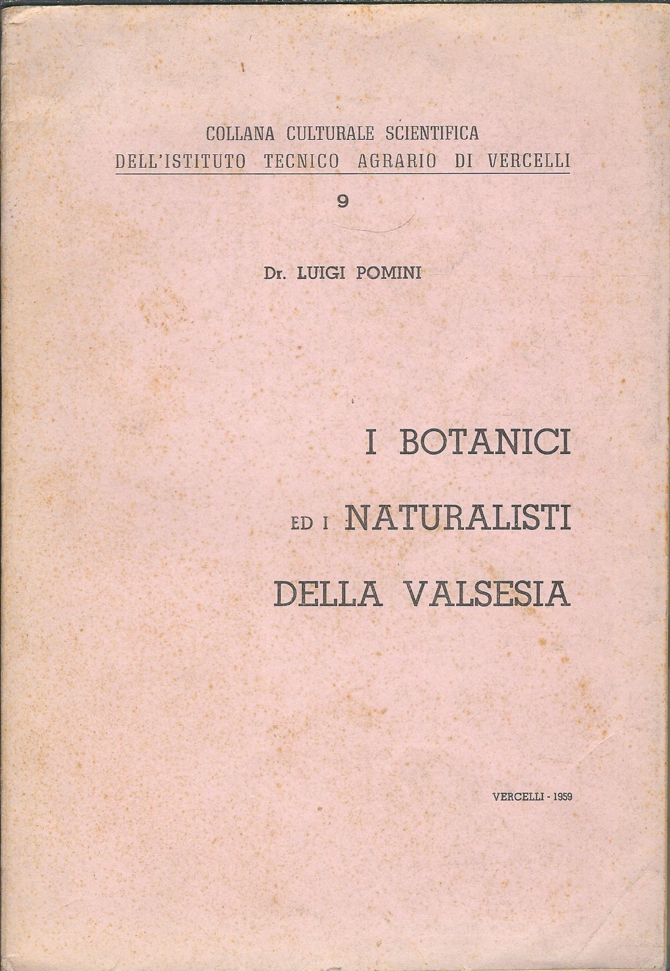 I BOTANICI ED I NATURALISTI DELLA VALSESIA