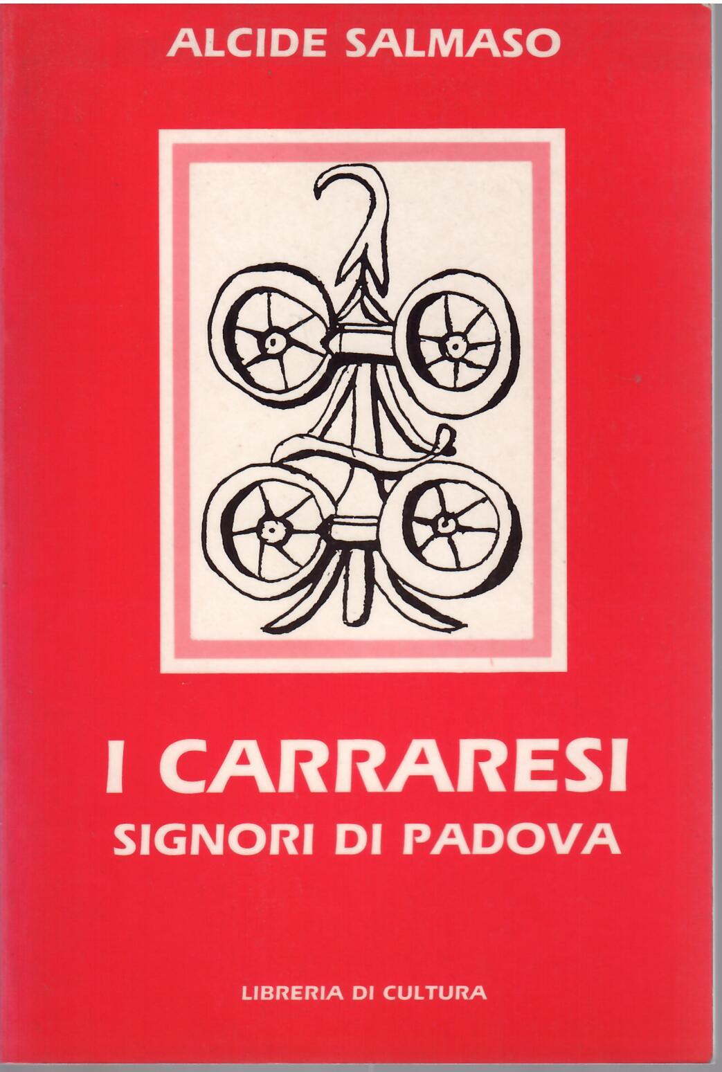 I CARRARESI SIGNORI DI PADOVA