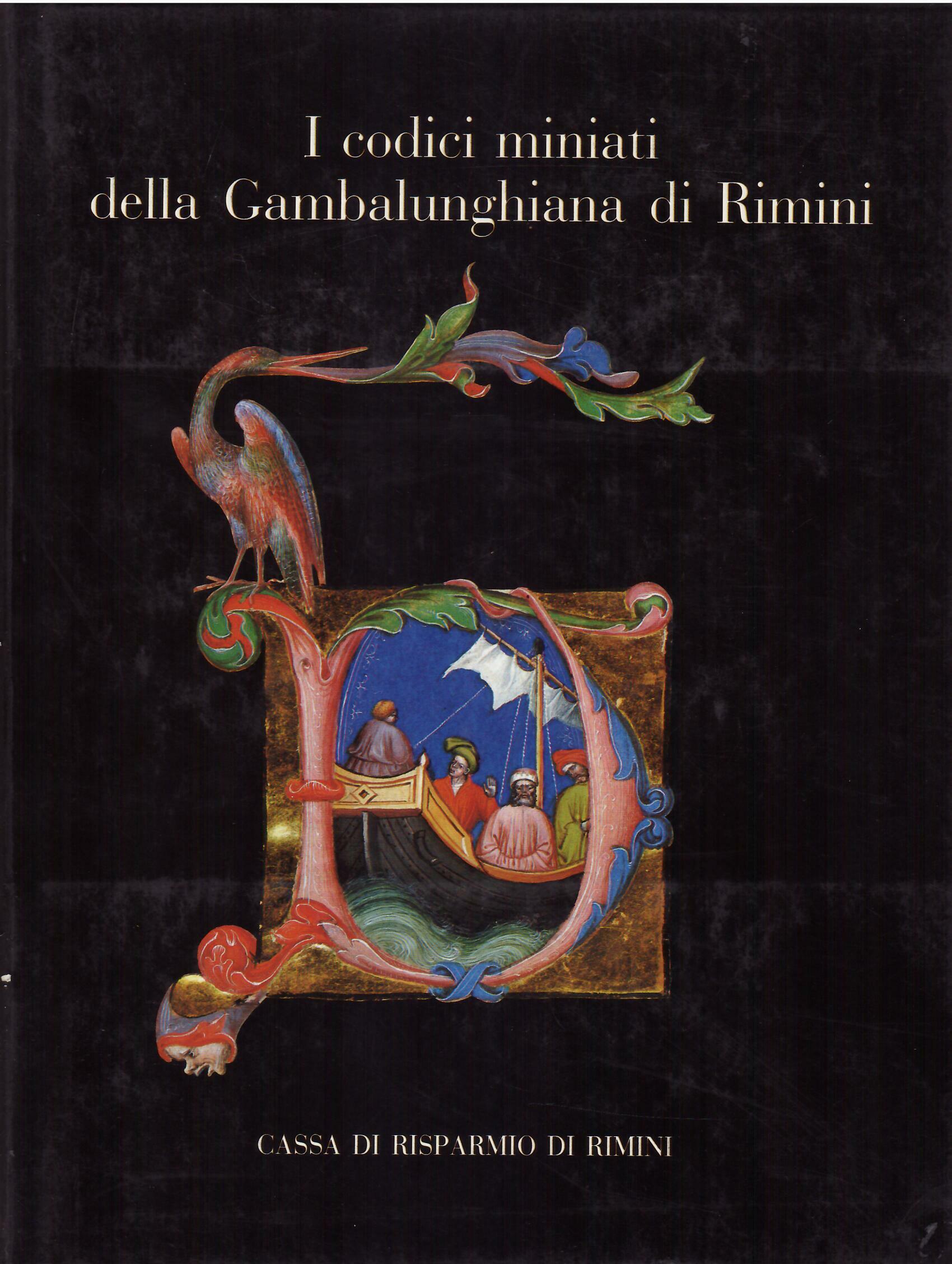 I CODICI MINIATI DELLA GAMBALUNGHIANA DI RIMINI