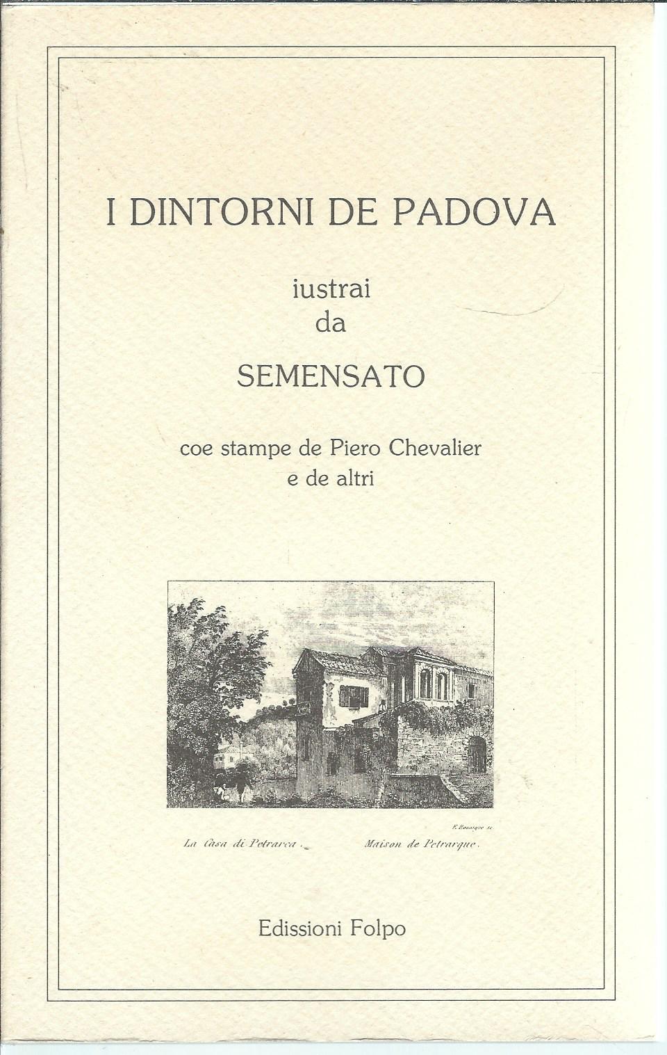 I DINTORNI DE PADOVA IUSTRAI DA SEMENZATO