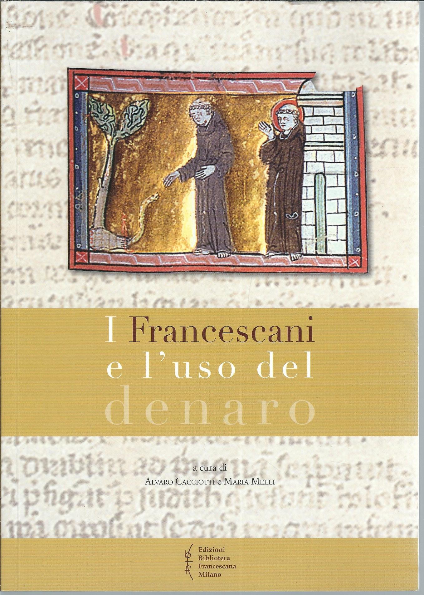 I FRANCESCANI E L'USO DEL DENARO