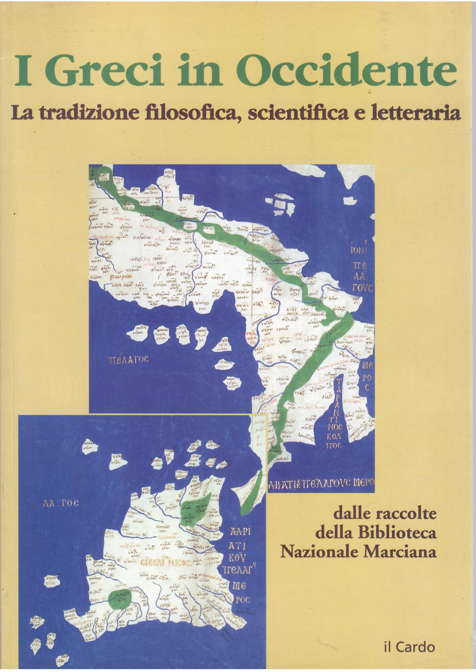 I GRECI IN OCCIDENTE - LA TRADIZIONE FILOSOFICA, SCIENTIFICA E …