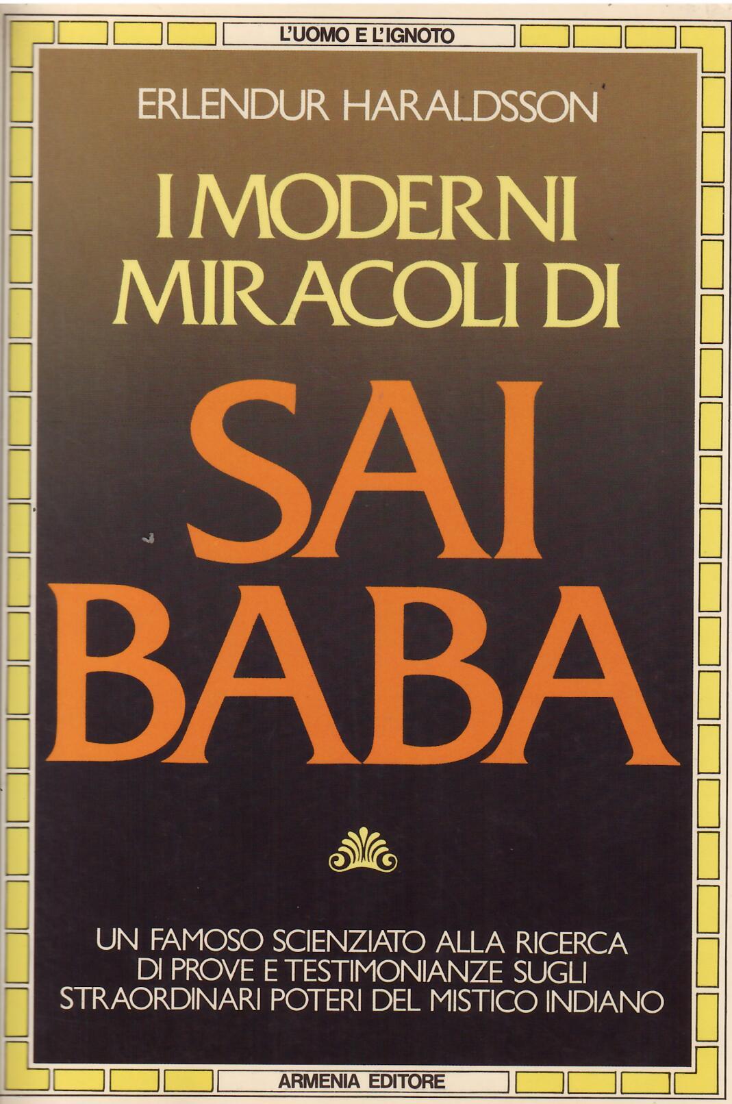 I MODERNI MIRACOLI DI SAI BABA
