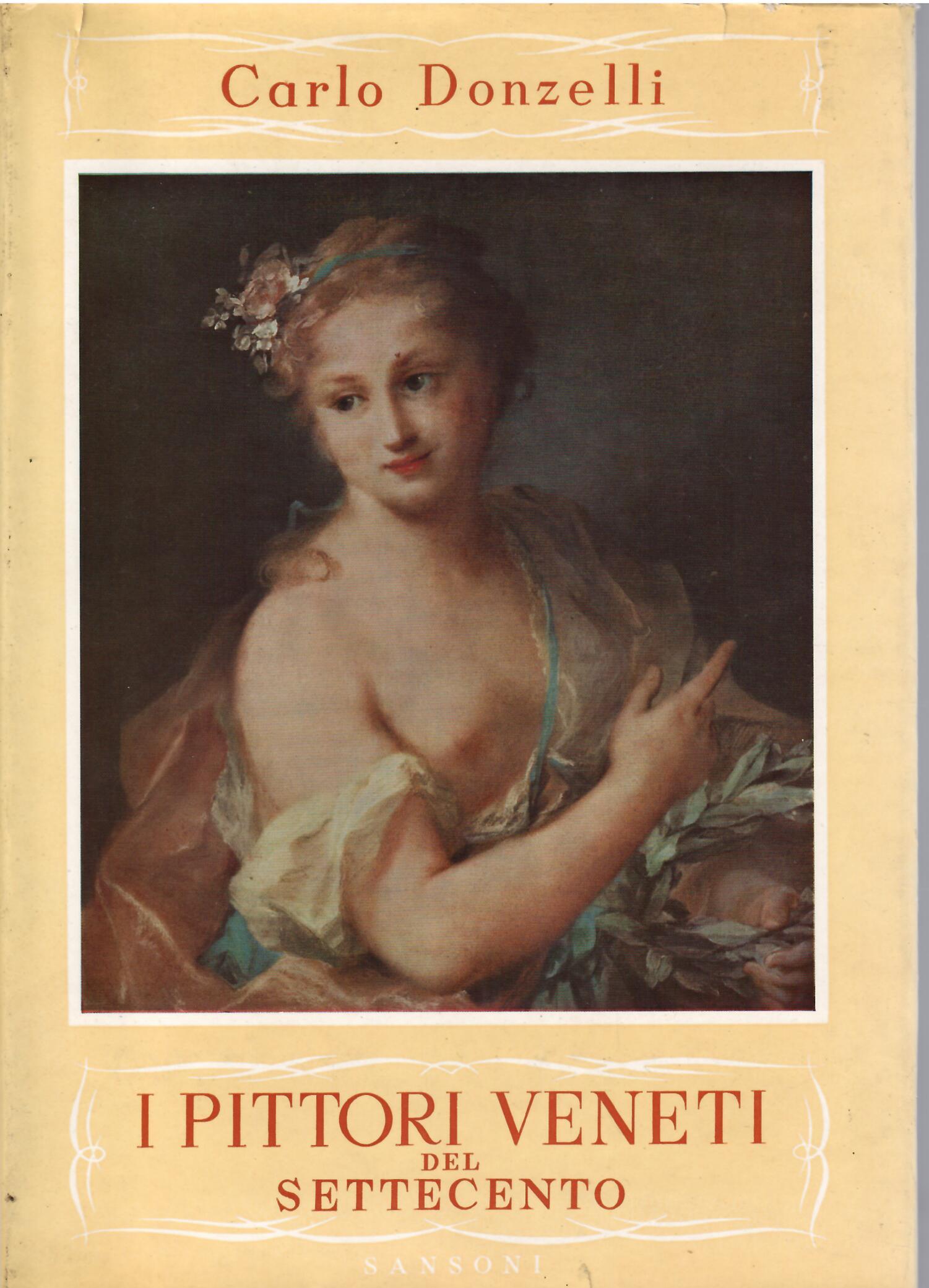 I PITTORI VENETI DEL SETTECENTO