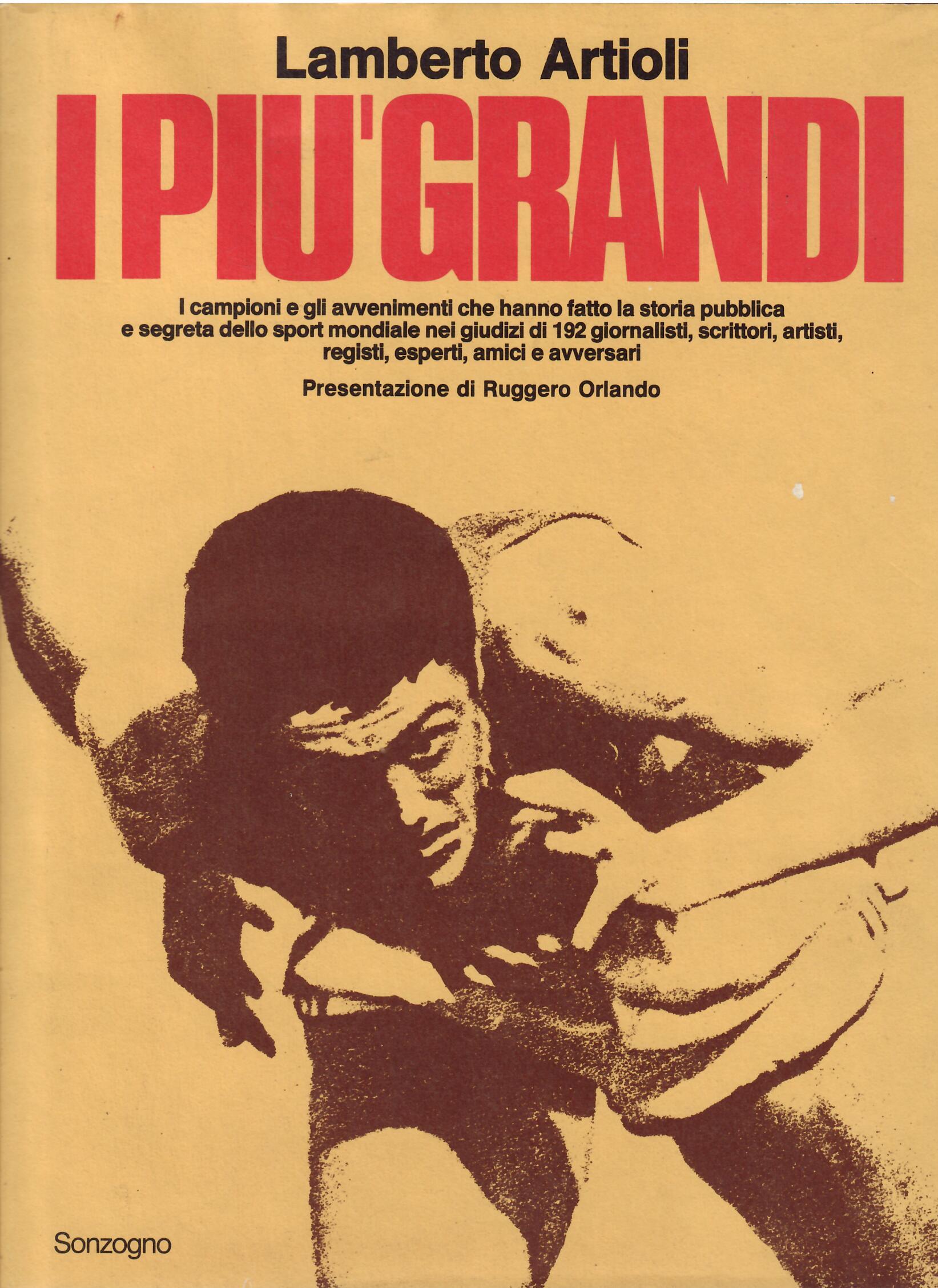 I PIU' GRANDI - I CAMPIONI E GLI AVVENIMENTI CHE …