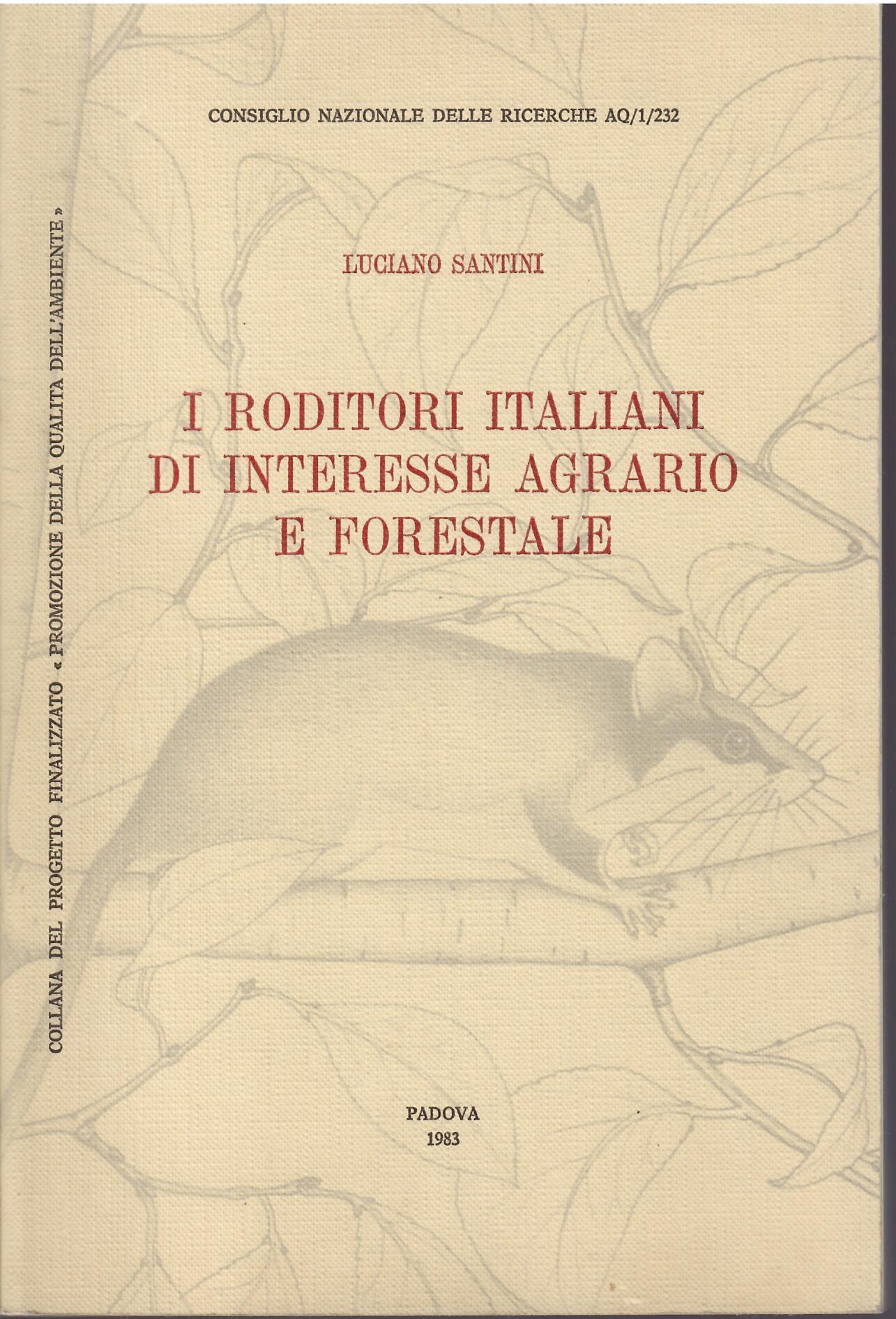 I RODITORI ITALIANI DI INTERESSE AGRARIO E FORESTALE