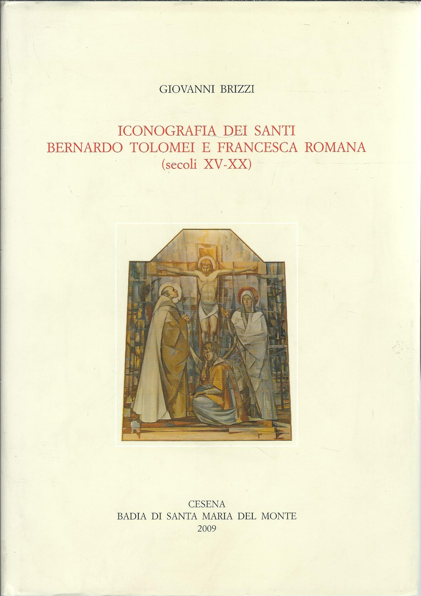 ICONOGRAFIA DEI SANTI BERNARDO TOLOMEI E FRANCESCA ROMANA ( SECOLI …