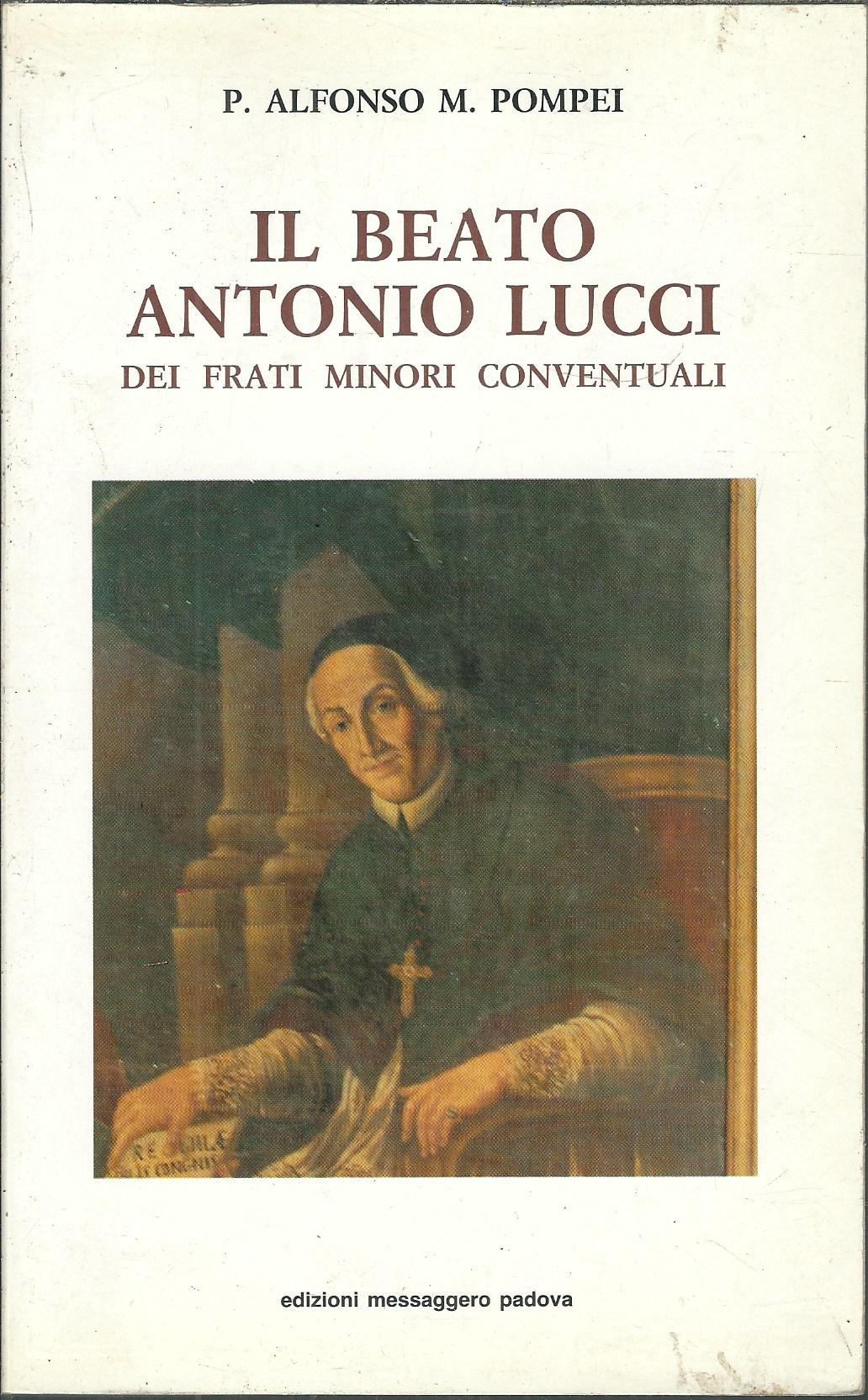 IL BEATO ANTONIO COLUCCI DEI FRATI MINORI CONVNTUALI
