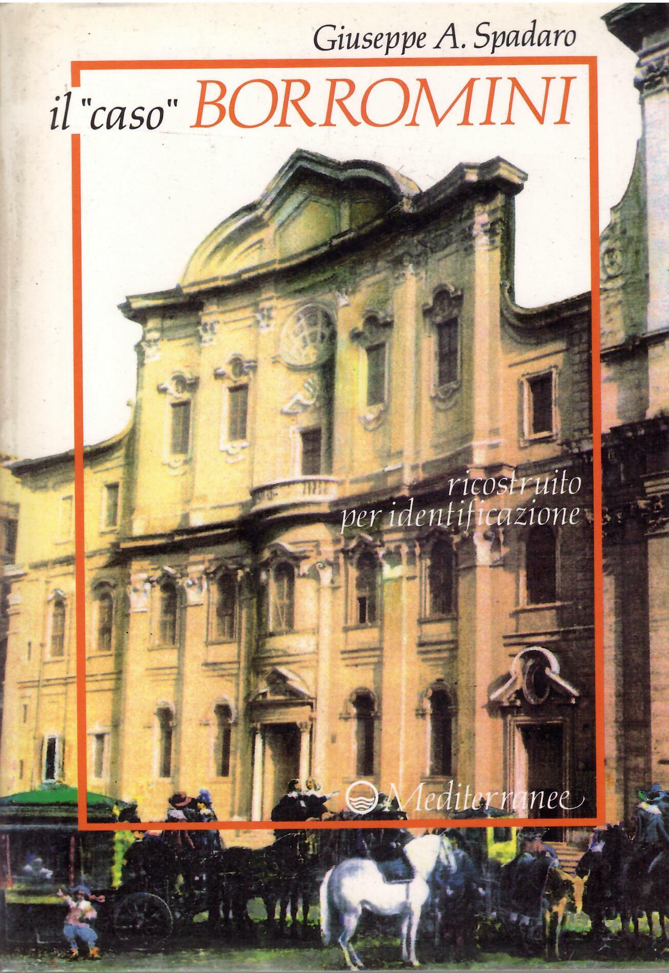 IL CASO BORROMINI RICOSTRUITO PER IDENTIFICAZIONE