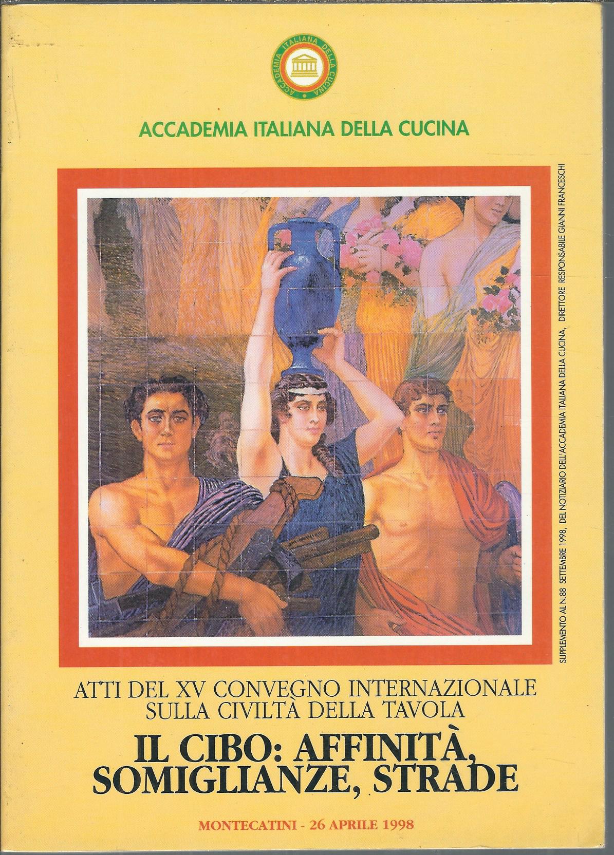 IL CIBO:AFFINITA' SOMIGLIANZE, STRADE