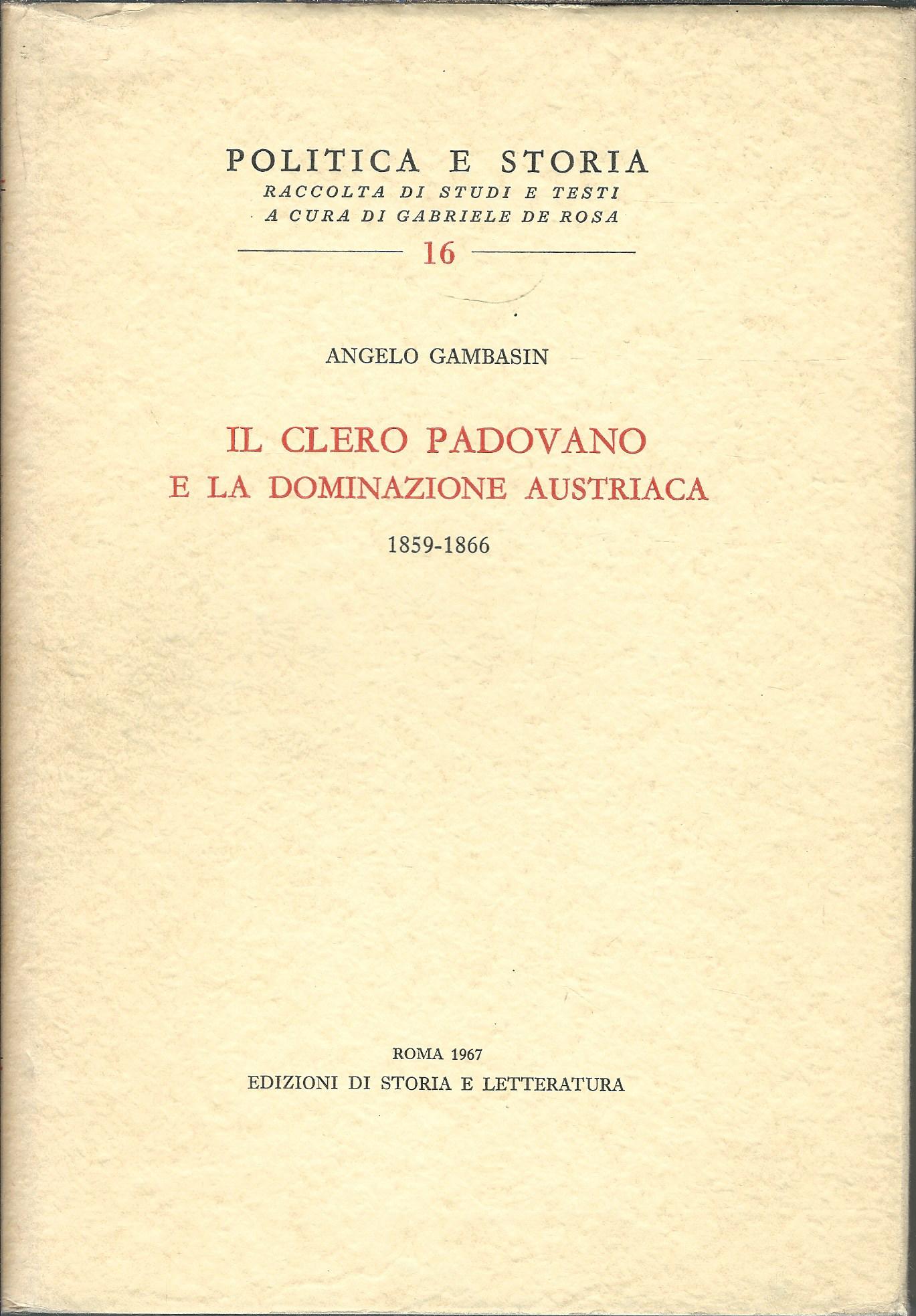 IL CLERO PADOVANO E LA DOMINAZIONE AUSTRIACA ( 1859 - …