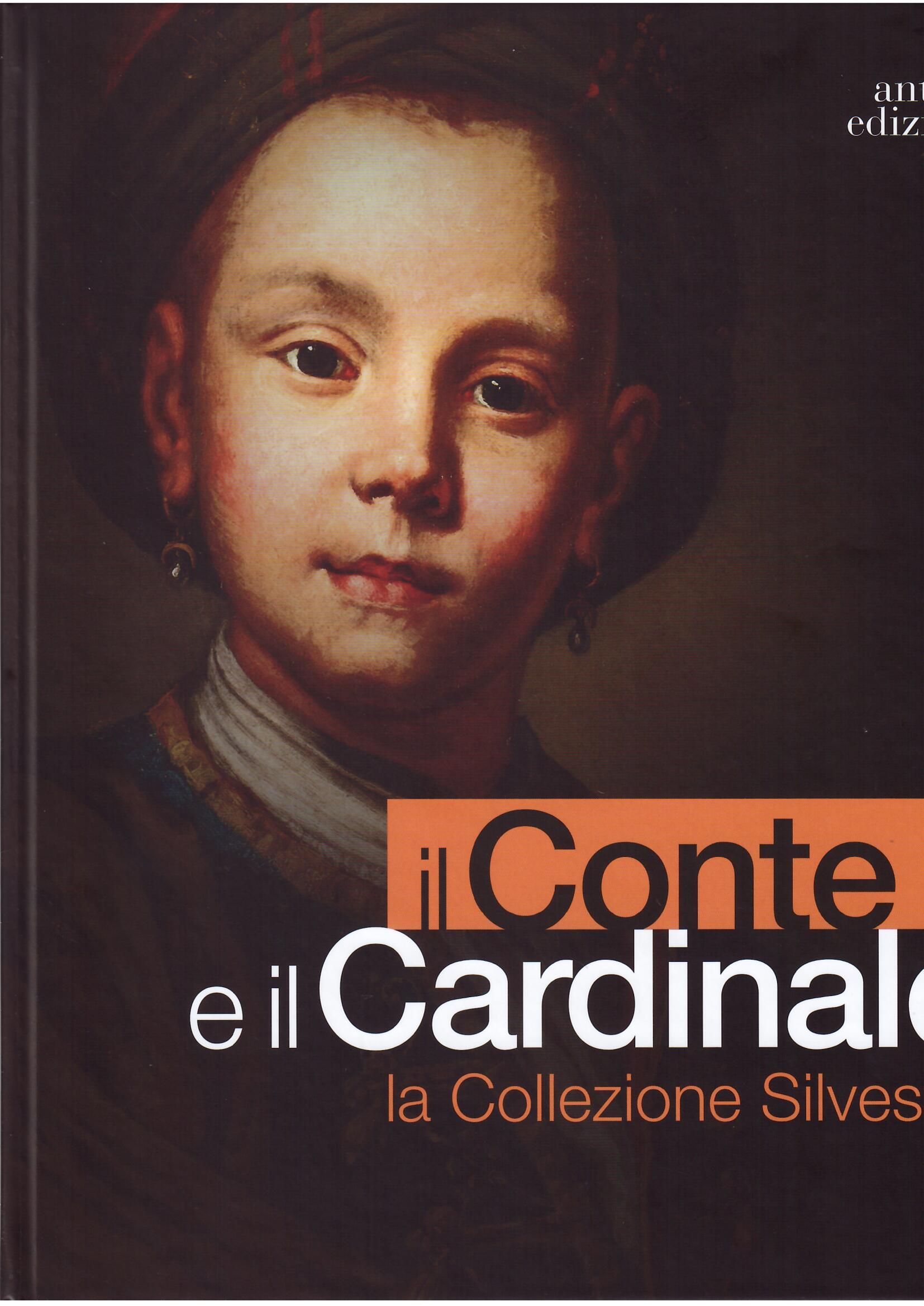 IL CONTE E IL CARDINALE - LA COLLEZIONE SILVESTRI