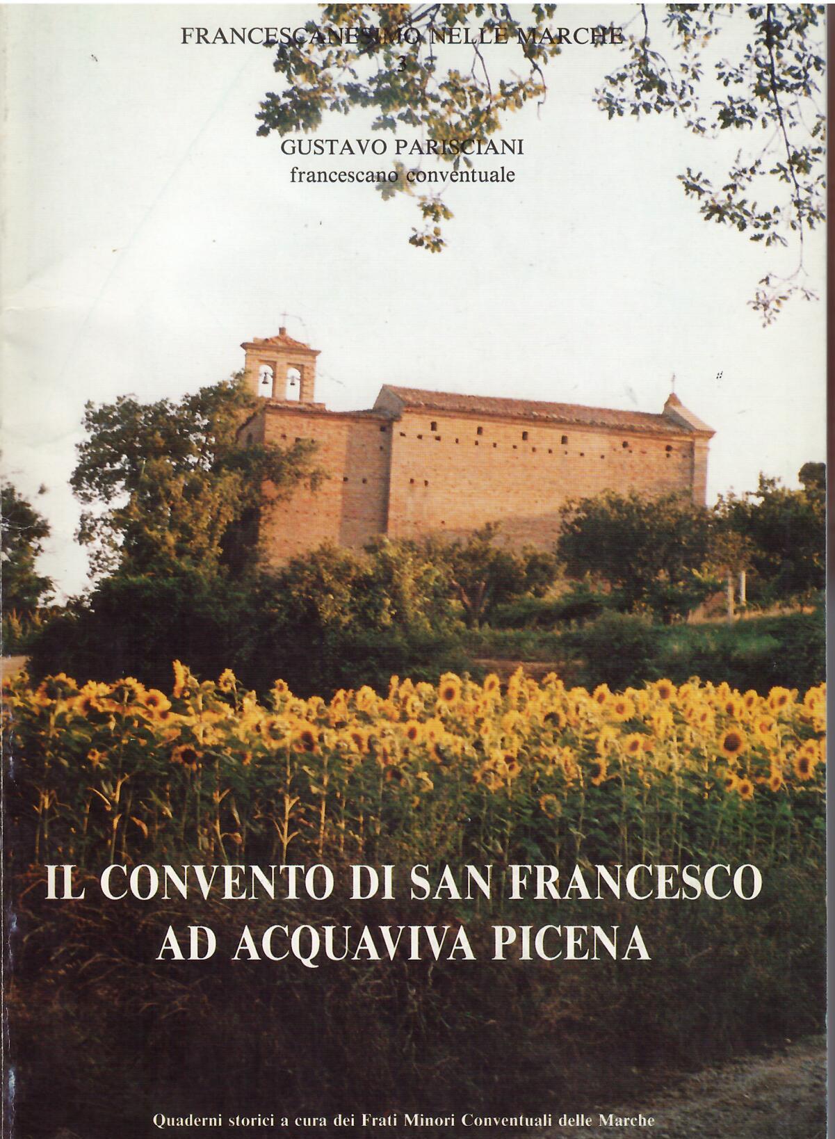 IL CONVENTO DI SAN FRANCESCO AD ACQUAVIVA PICENA