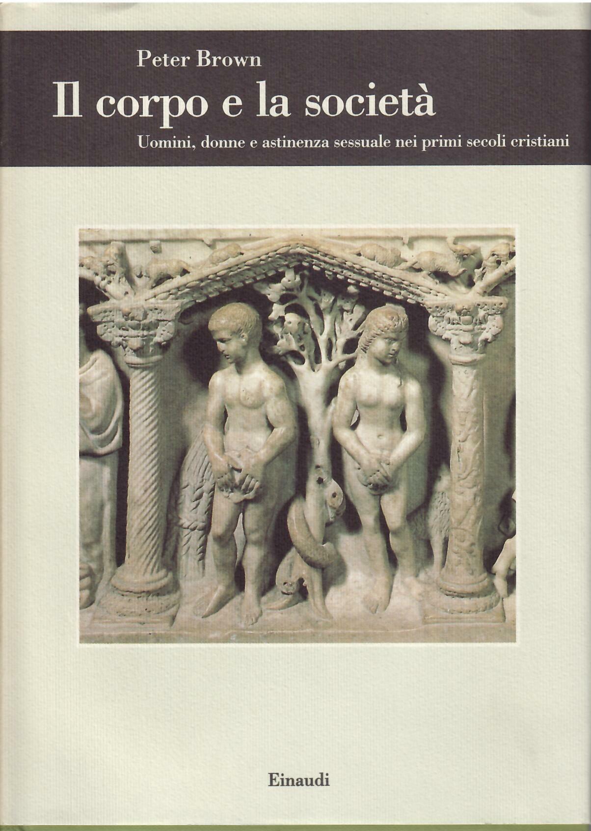 IL CORPO E LA SOCIETA' - UOMINI, DONNE E ASTINENZA …