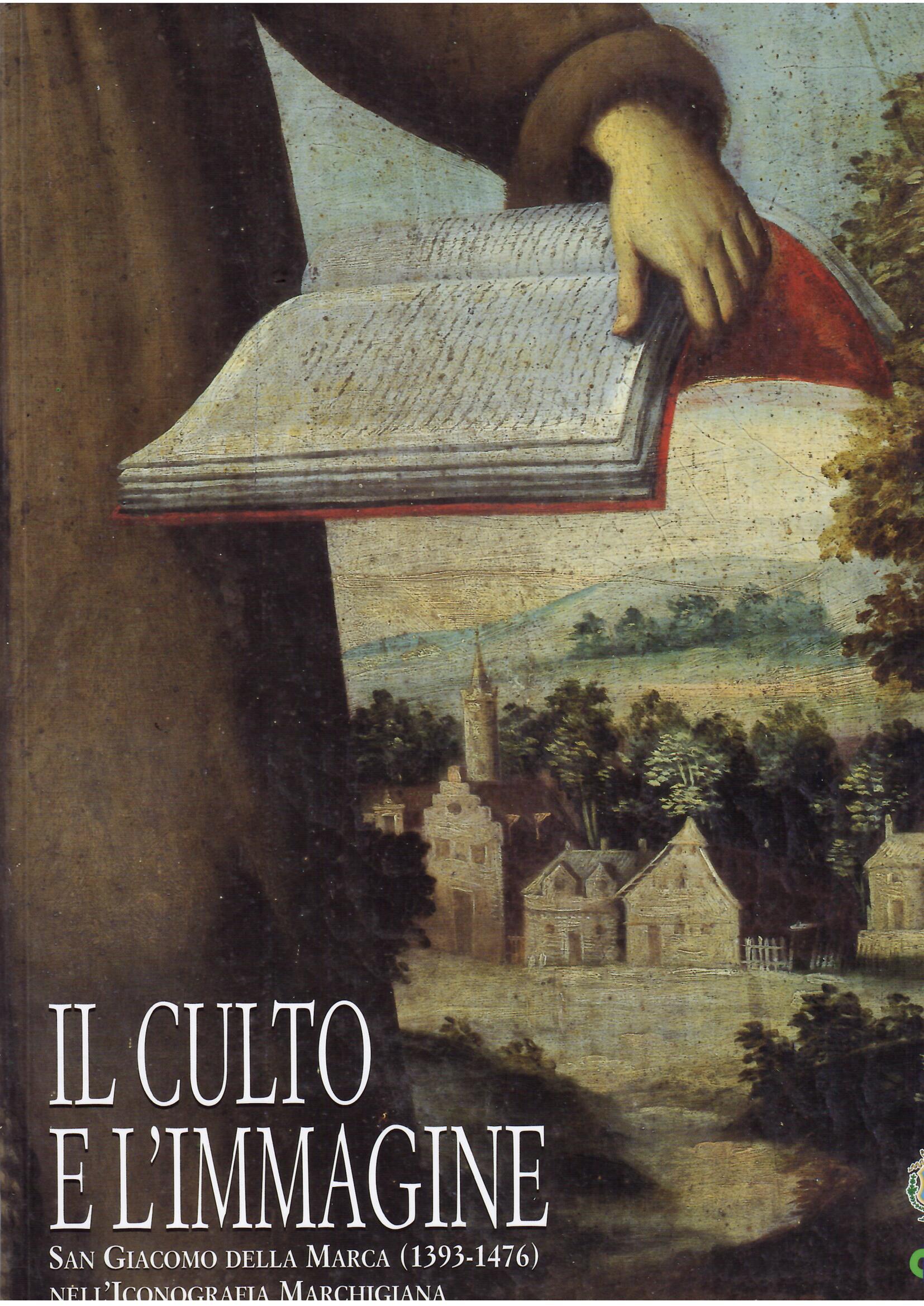 IL CULTO E L'IMMAGINE - SAN GIACOMO DELLA MARCA ( …