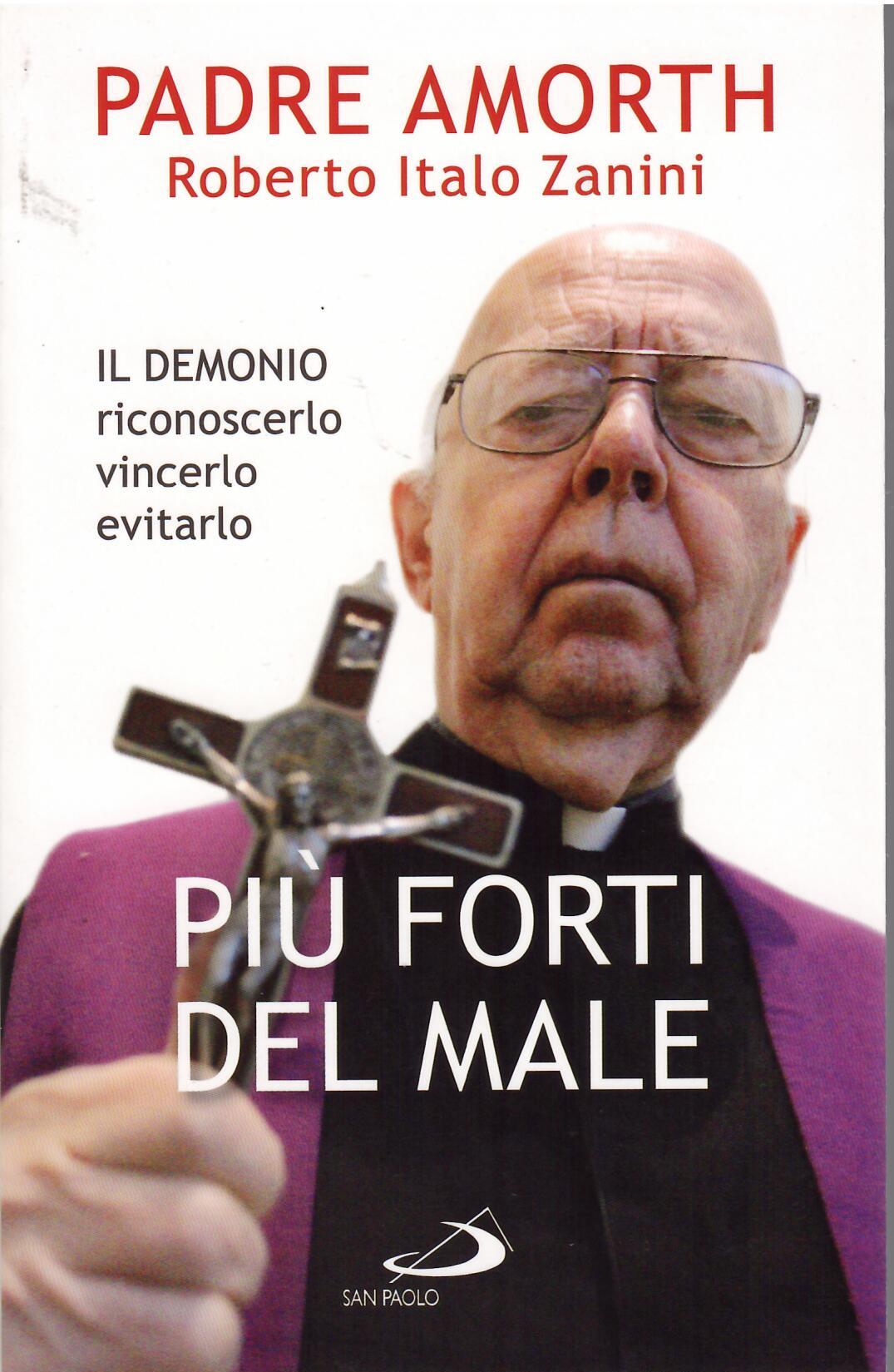 IL DEMONIO RICONOSCERLO VINCERLO EVITARLO - PIU' FORTI DEL MALE