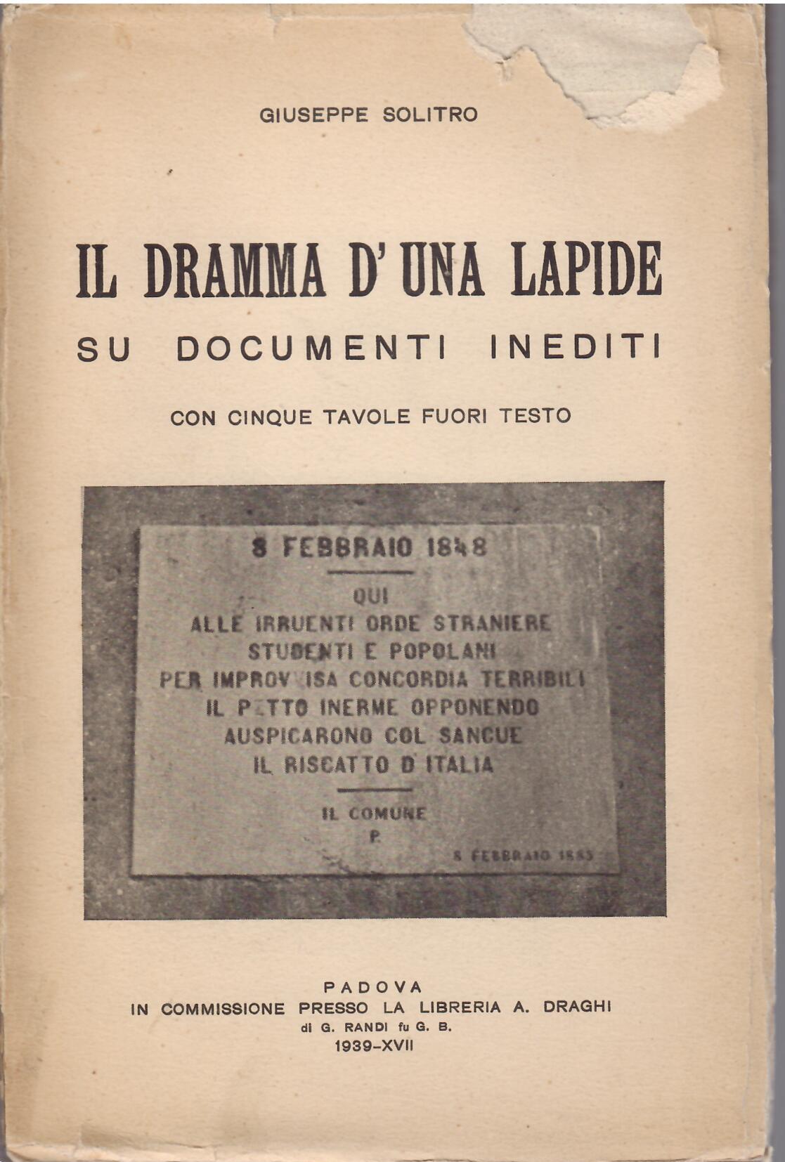 IL DRAMMA D'UNA LAPIDE SU DOCUMENTI INEDITI CON CINQUE TAVOLE …