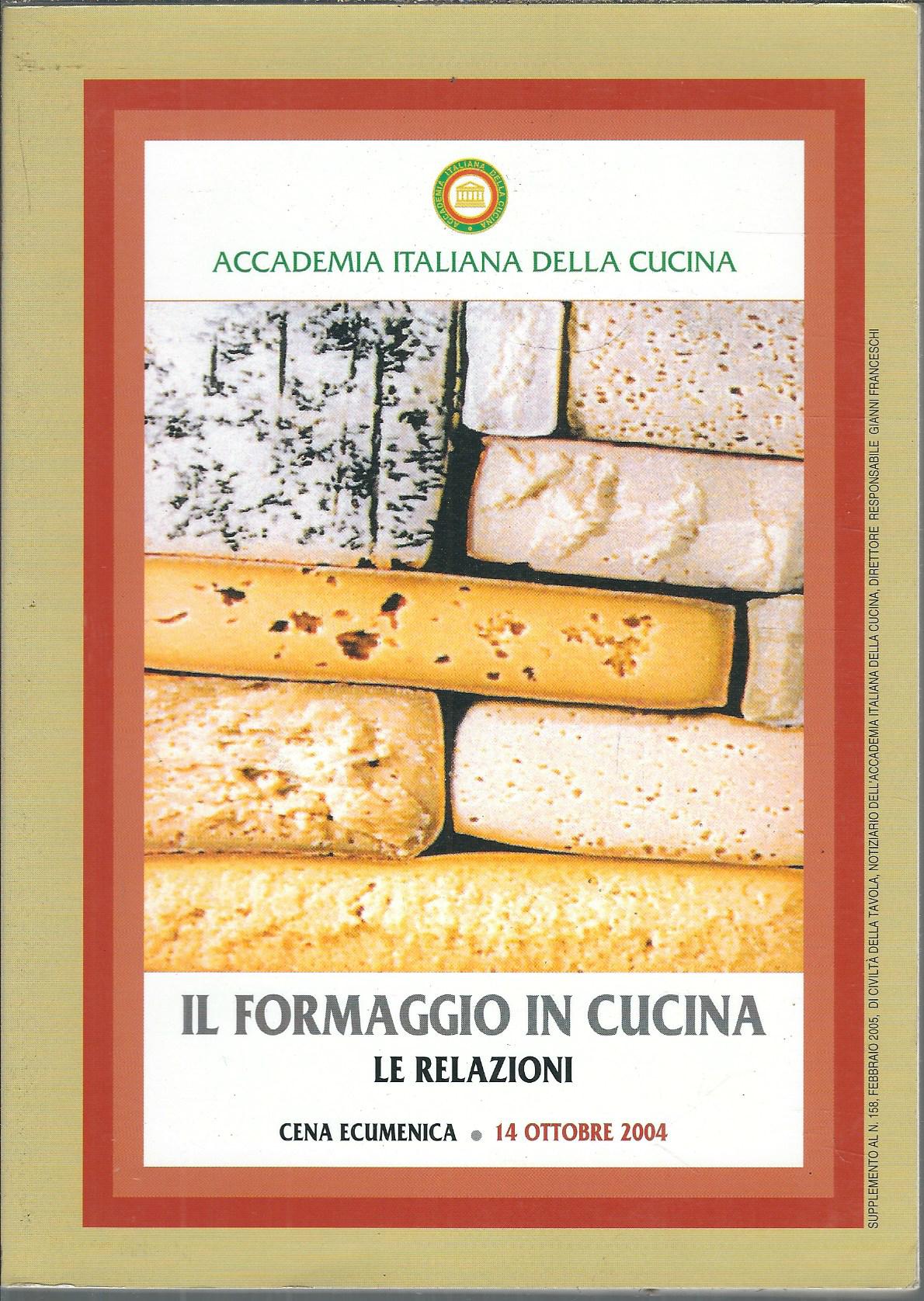 IL FORMAGGIO IN CUCINA - LE RELAZIONI