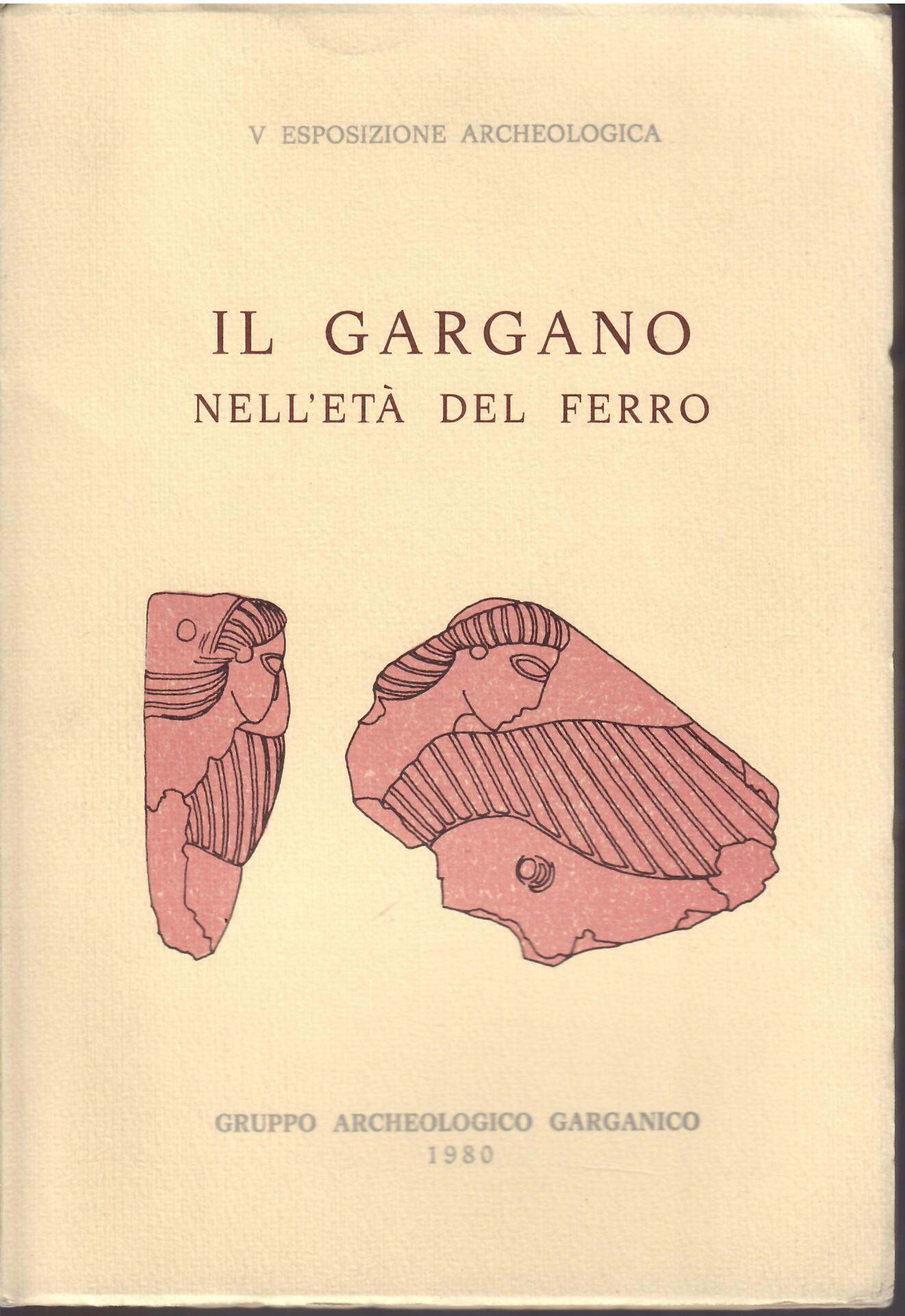 IL GARGANO NELL'ETA' DEL FERRO