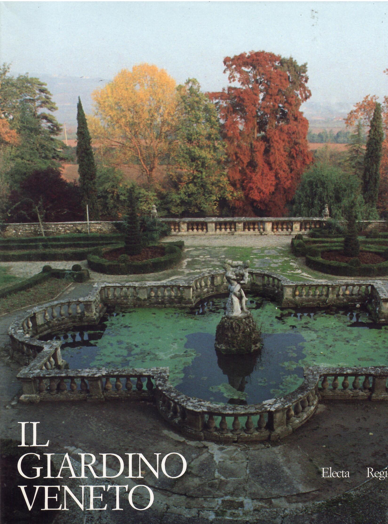 IL GIARDINO VENETO - STORIA E CONSERVAZIONE