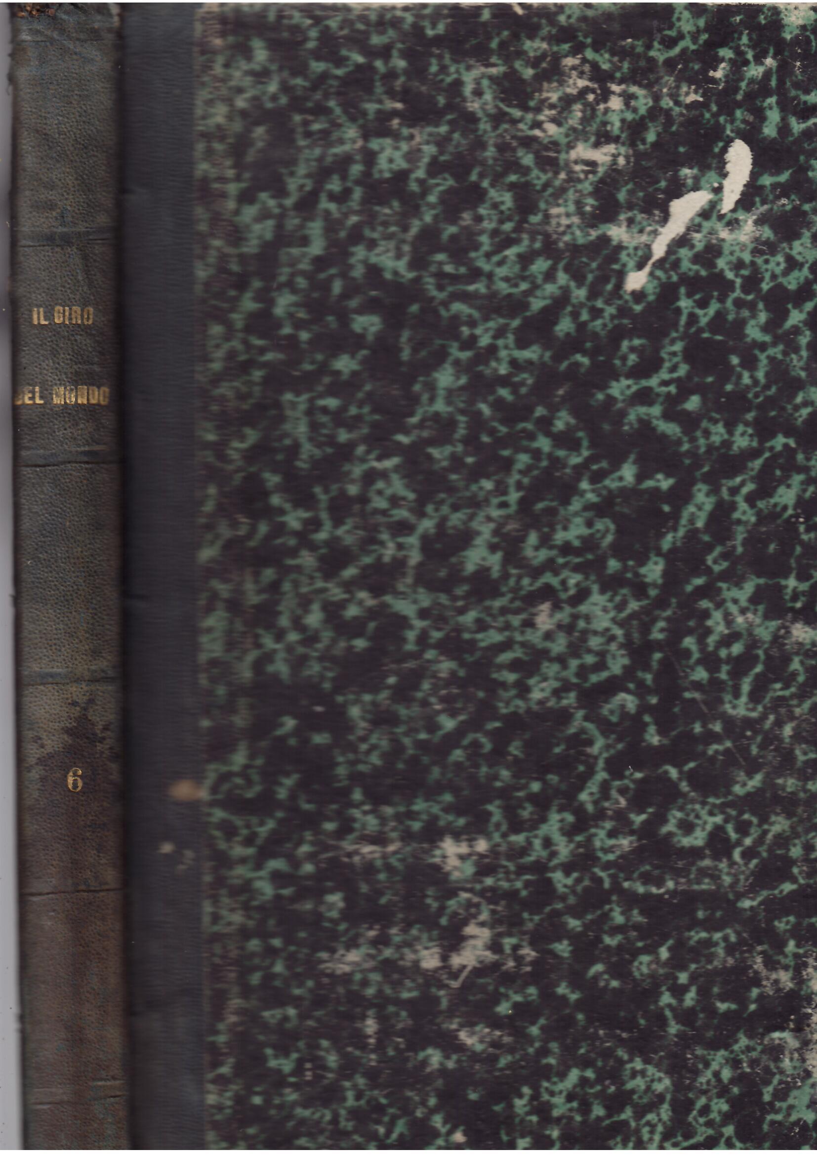 IL GIRO DEL MONDO - GIORNALE DI VIAGGI, GEOGRAFIA E …